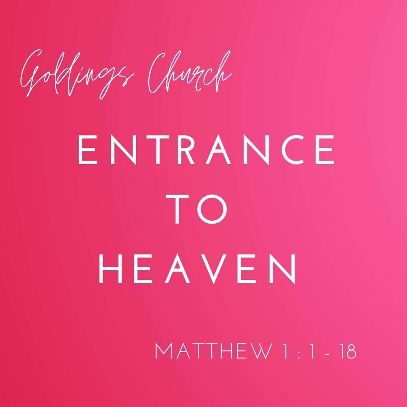 Entrance to Heaven - Matthew 18 vs1-11 episode artwork