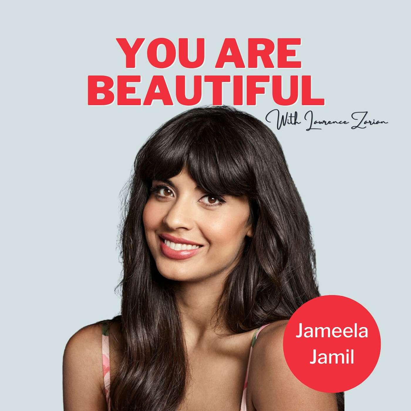 You Are Beautiful with Lawrence Zarian