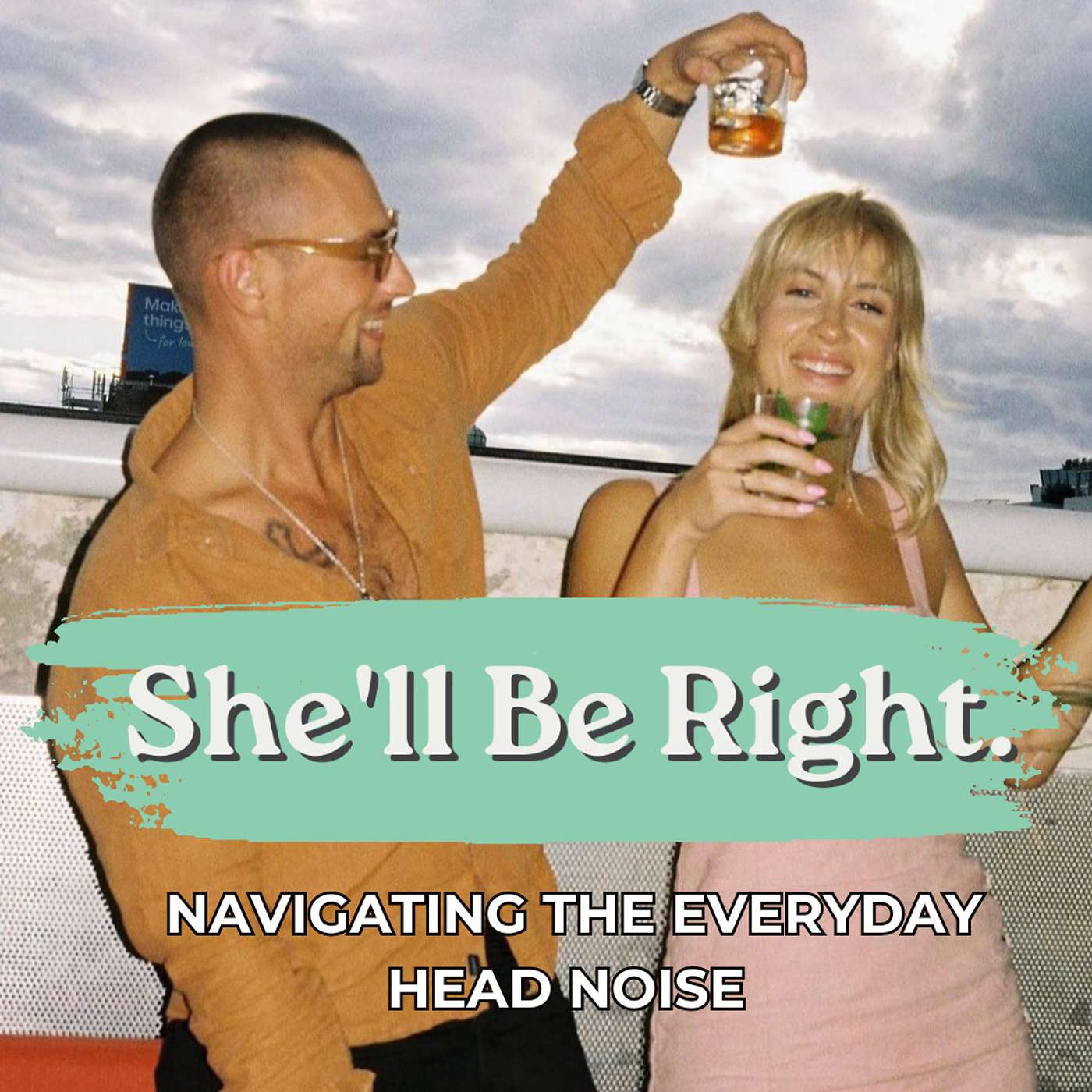She'll Be Right podcast artwork