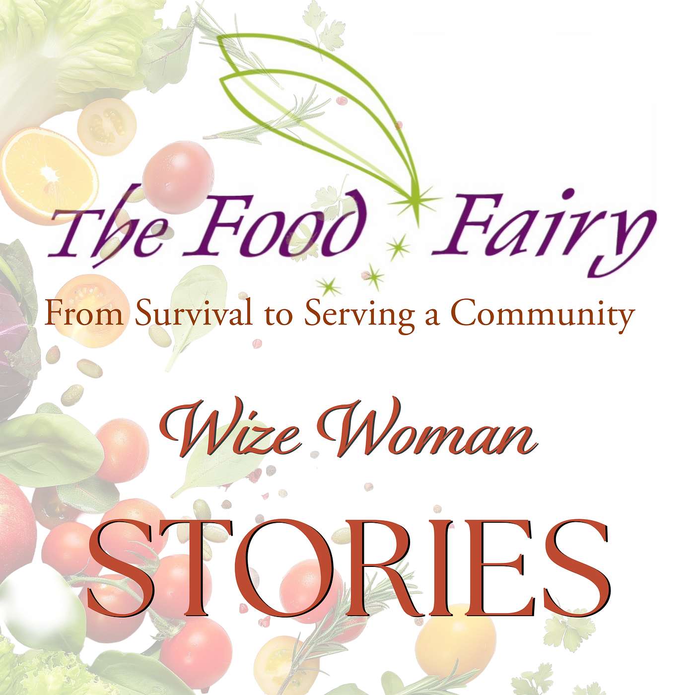 The Food Fairy: From Survival to Serving a Community