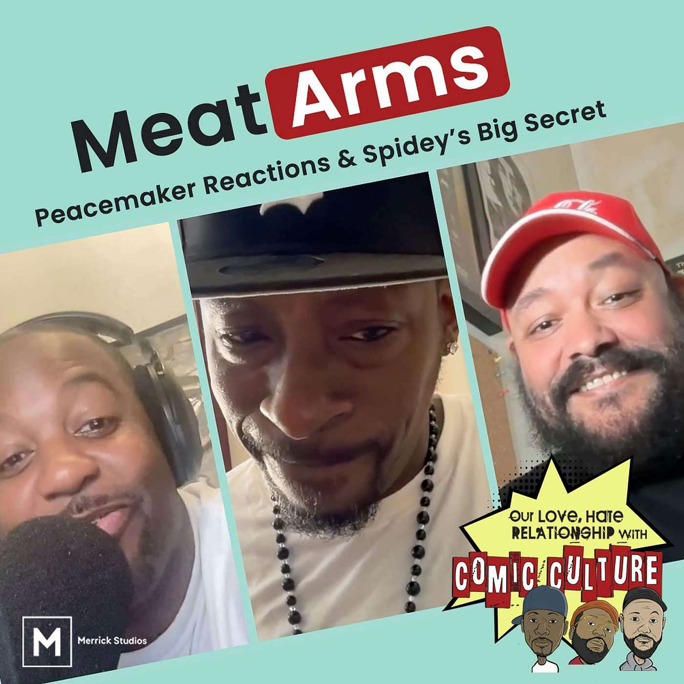 Meat Arms: Peacemaker Reactions & Spidey’s Big Secret episode artwork