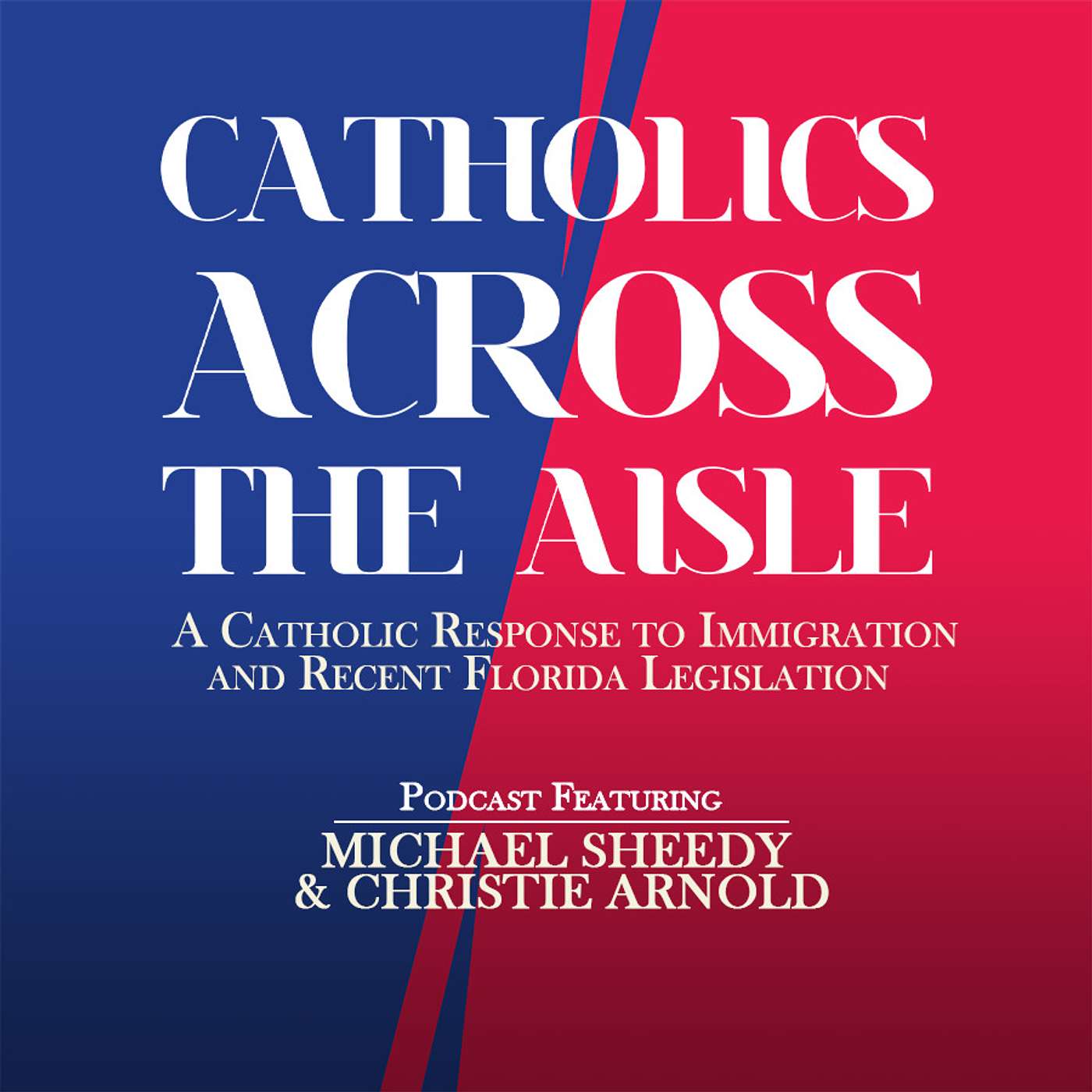 A Catholic Response to Immigration and Recent Florida Legislation