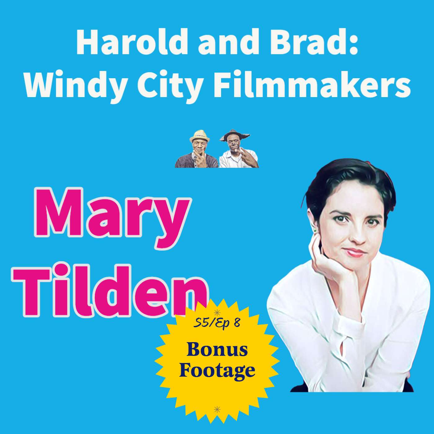 Harold and Brad: Windy City Film Makers