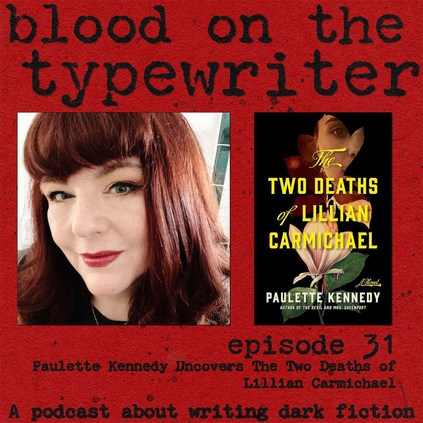 31. Paulette Kennedy Uncovers The Two Deaths of Lillian Carmichael 31. Paulette Kennedy Uncovers The Two Deaths of Lillian Carmichael