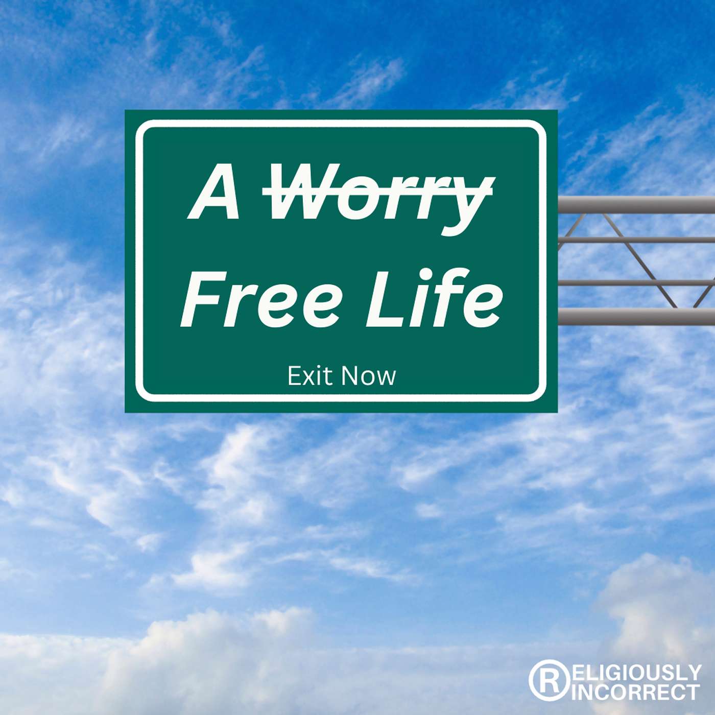 A Worry-Free Life