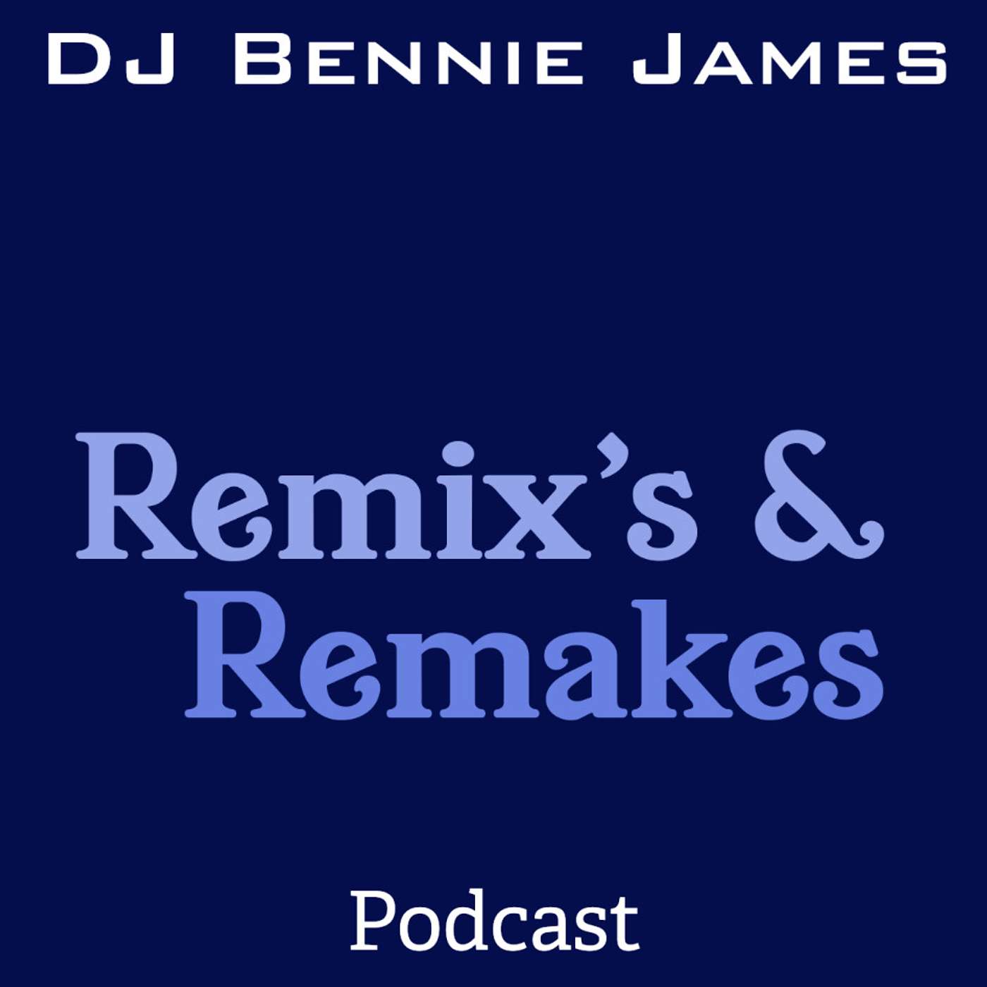 Remix's & Remakes