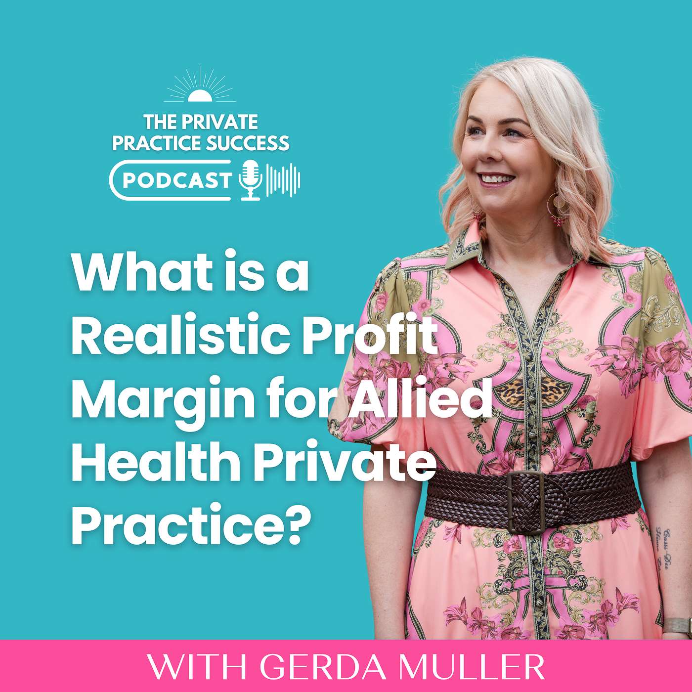 43. What is a Realistic Profit Margin in Allied Health Private Practice?