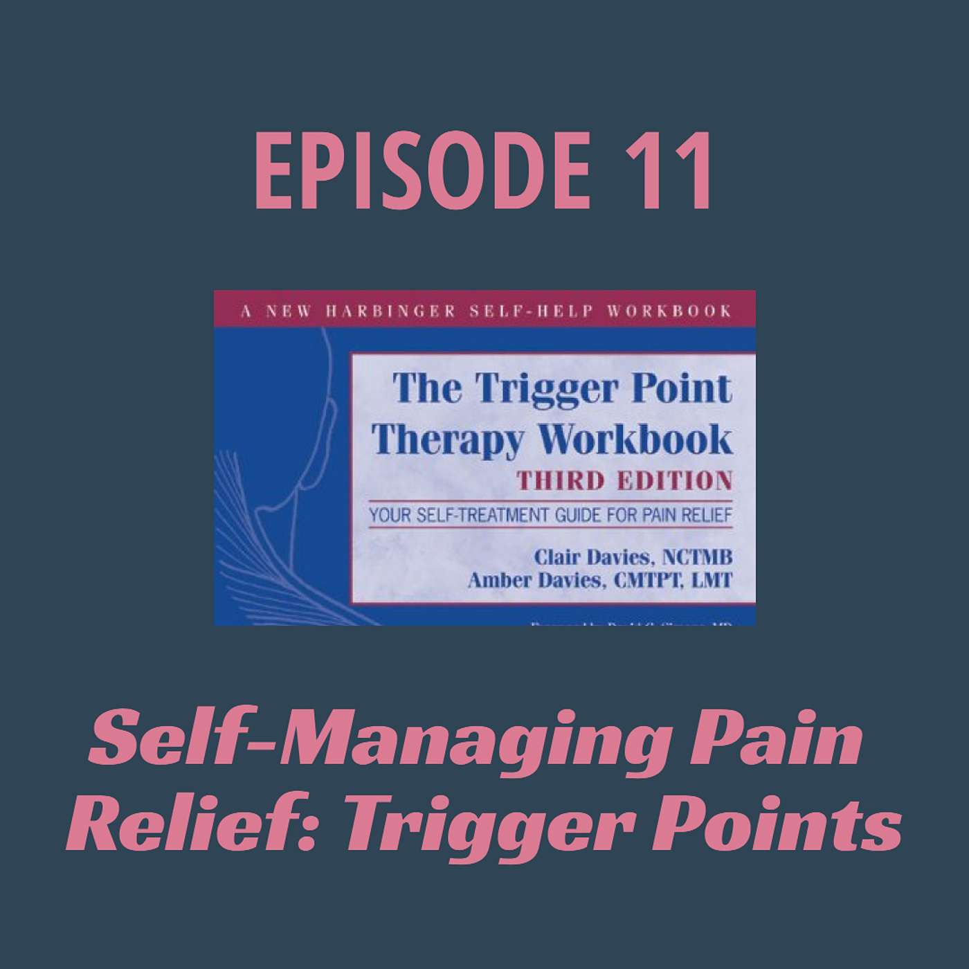 Self-Managing Pain Relief: Trigger Points