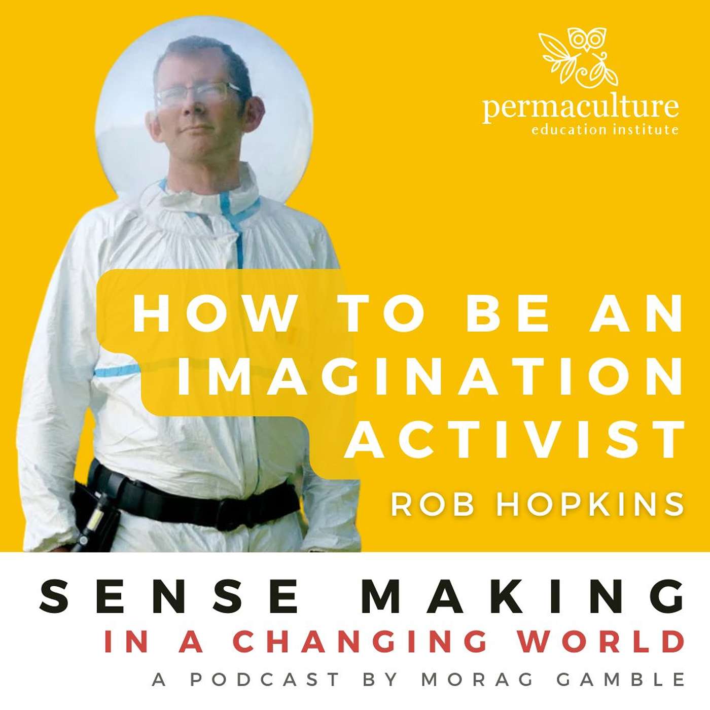 How to be a Playful Imagination Activist with Rob Hopkins