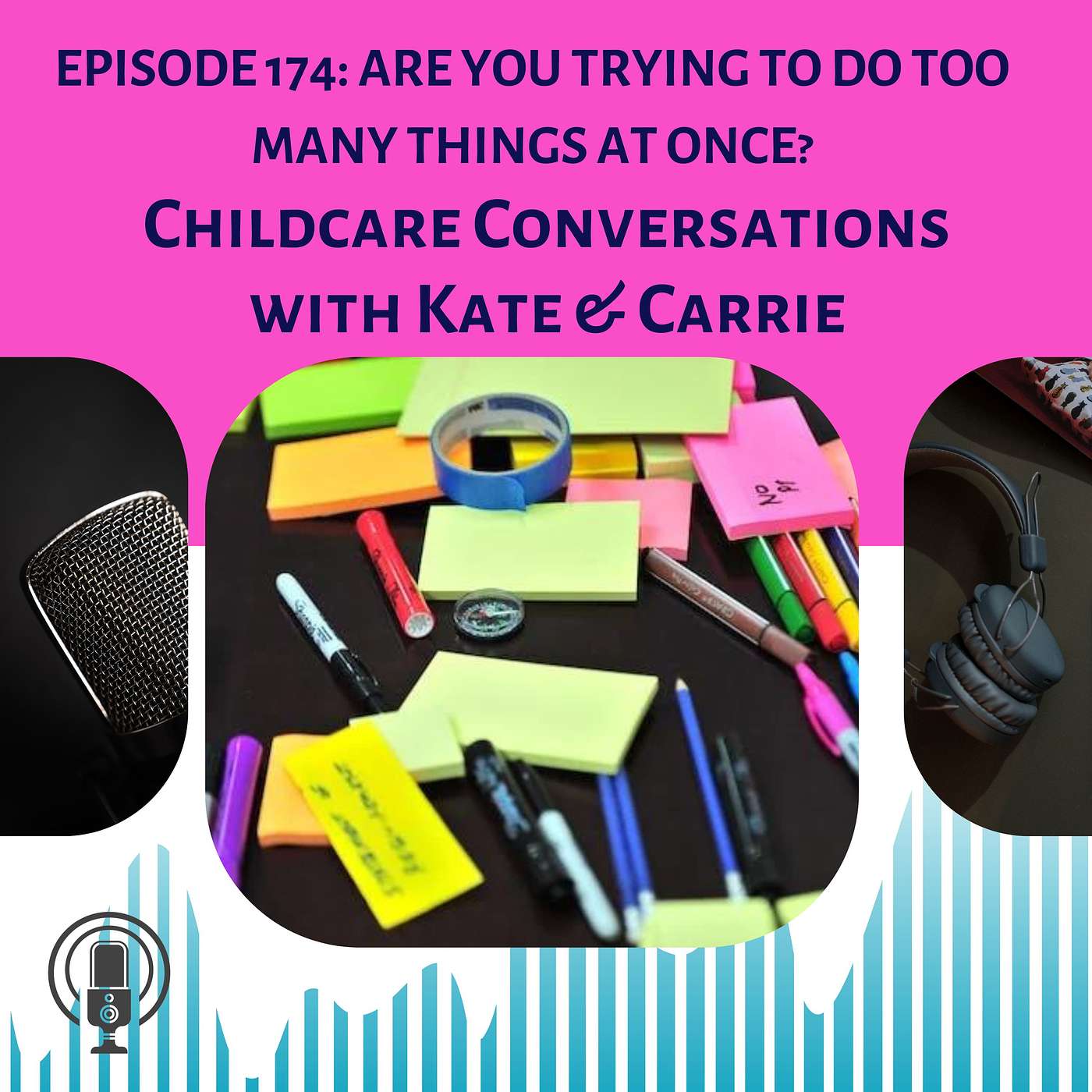 ChildCare Conversations with Kate and Carrie