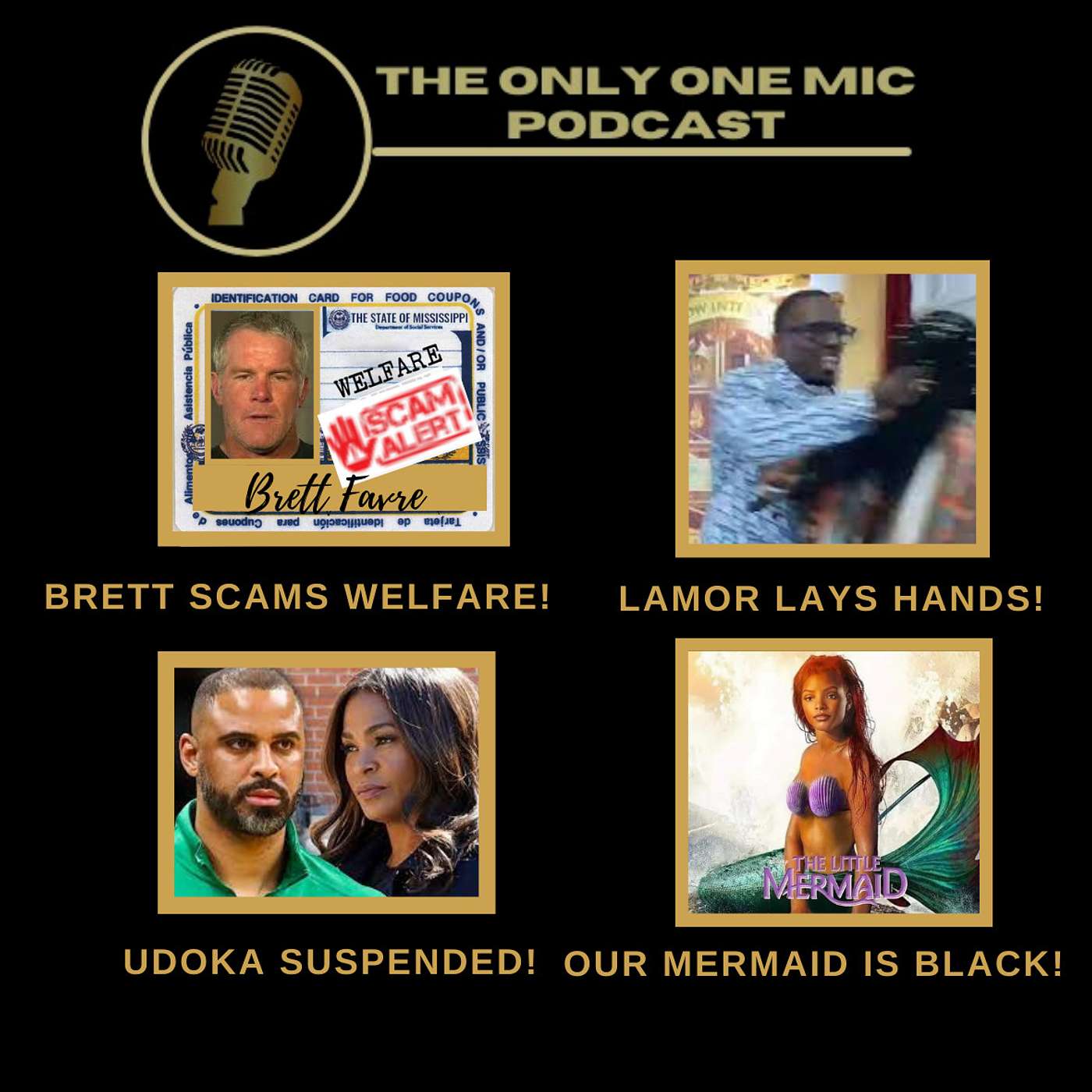 Brett Favre welfare scam, Ime Udoka, Lamor Whitehead & The Black Little Mermaid episode artwork