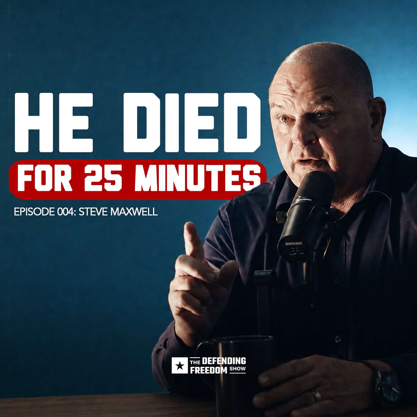 Entrepreneur Dies and Sees the Other Side | Steve Maxwell Ep. 004 episode artwork