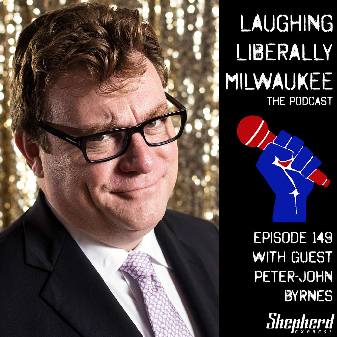 Laughing Liberally Milwakee Episode 149: Peter John Byrnes episode artwork