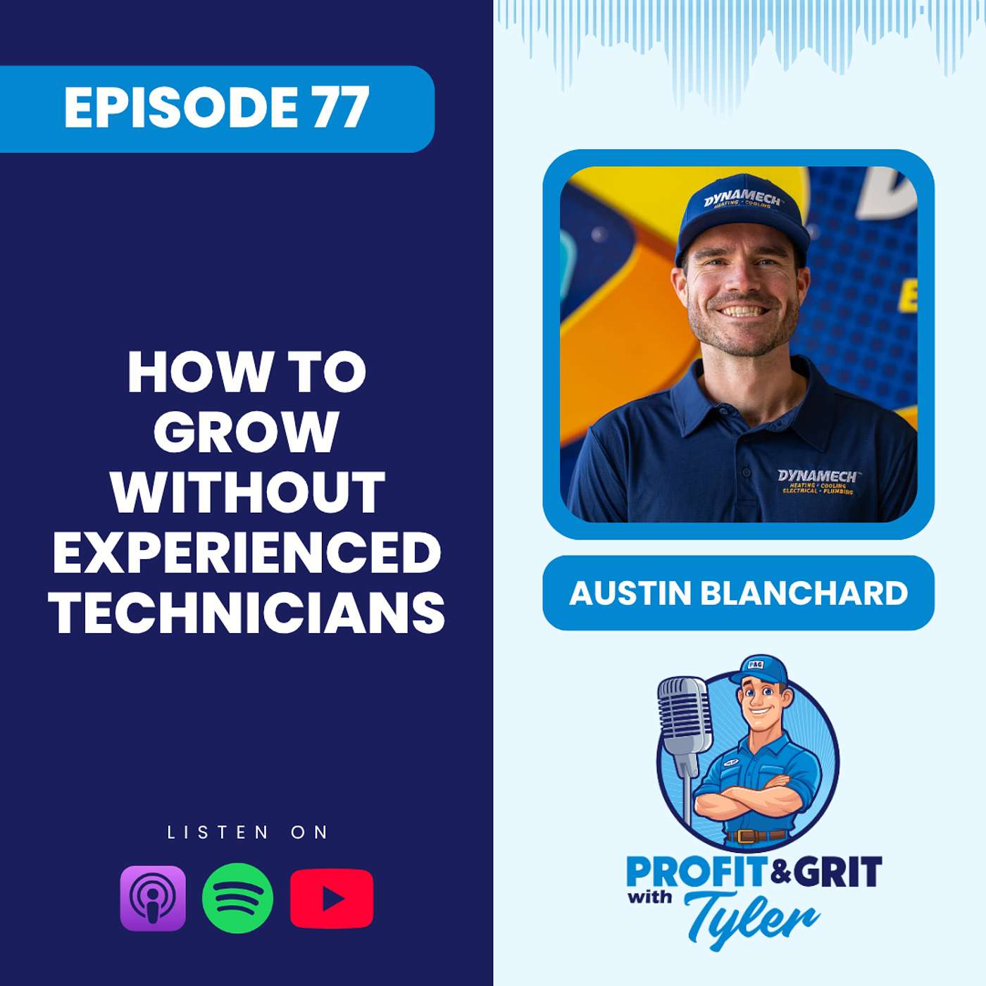 How to Grow Without Experienced Technicians - Austin Blanchard episode artwork