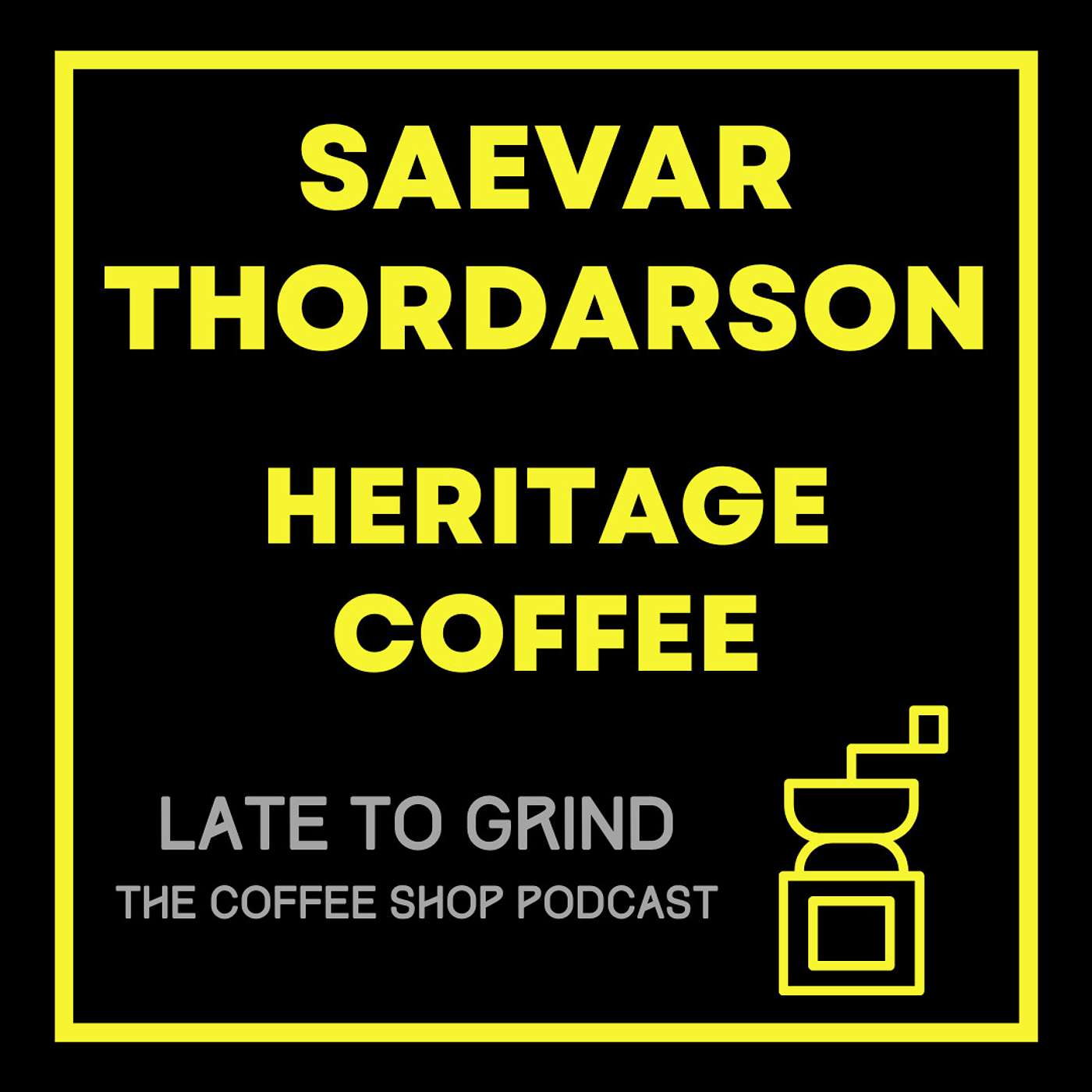 Late To Grind: Saevar Thordarson from Heritage Coffee in Solon, Ohio