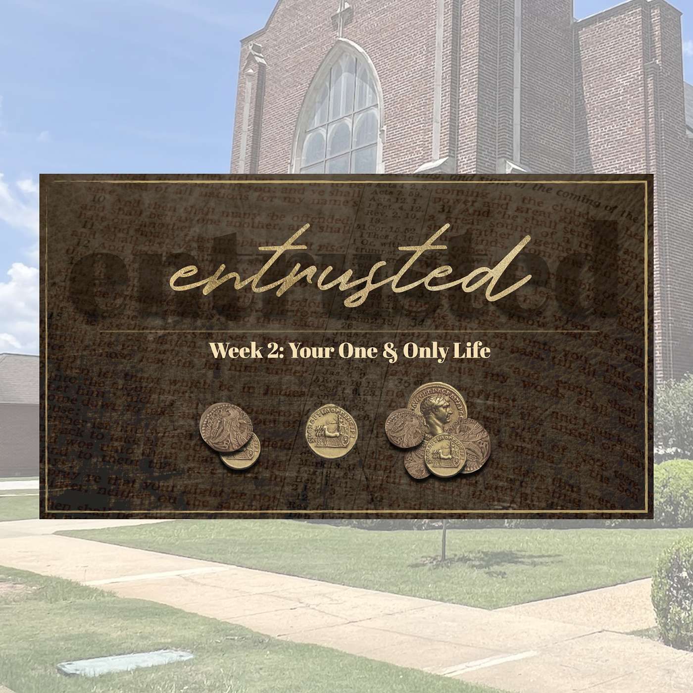 10.1.23 // Entrusted:Your One & Only Life // Rev. Jim Morrow episode artwork