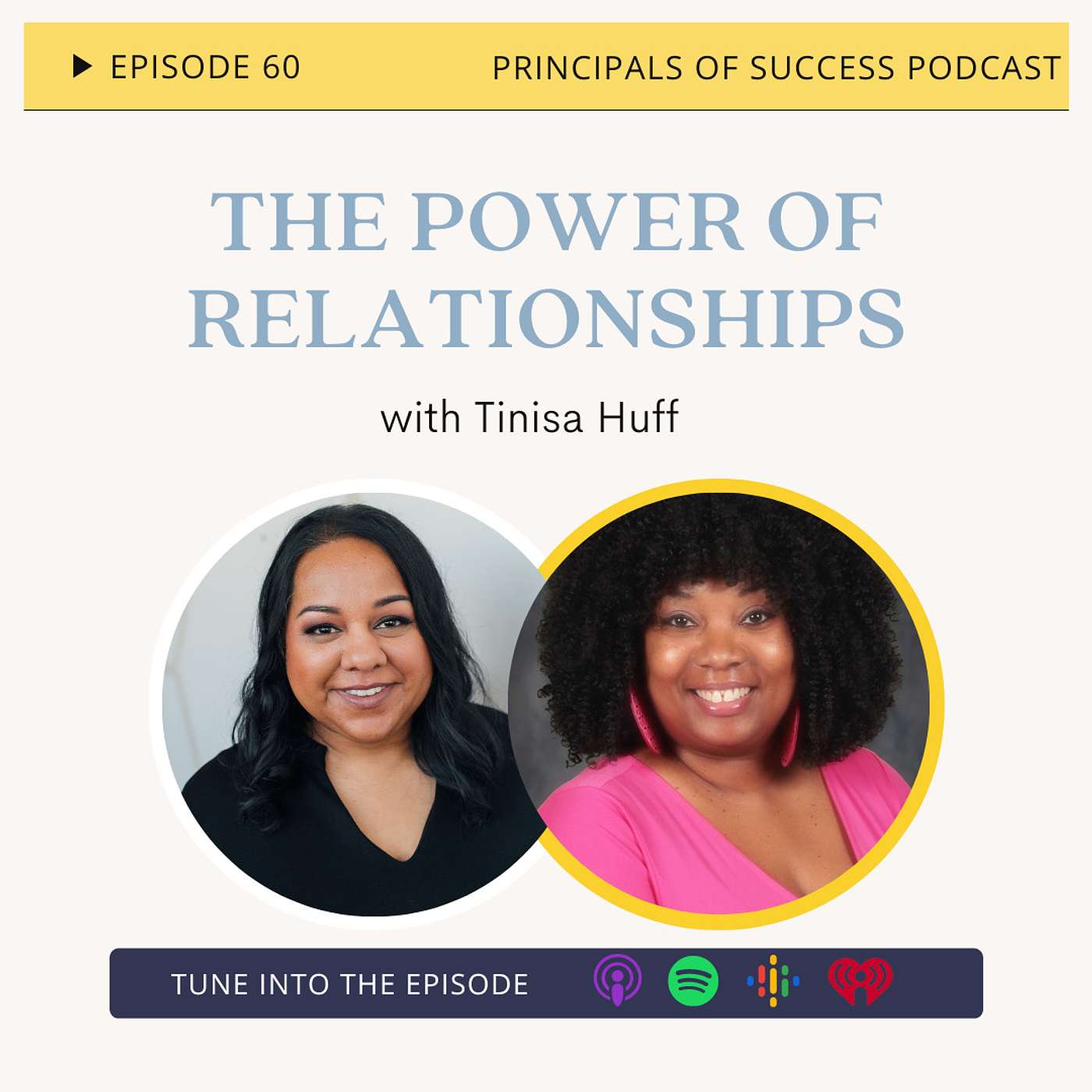 60: The Power of Relationships with Tinisa Huff