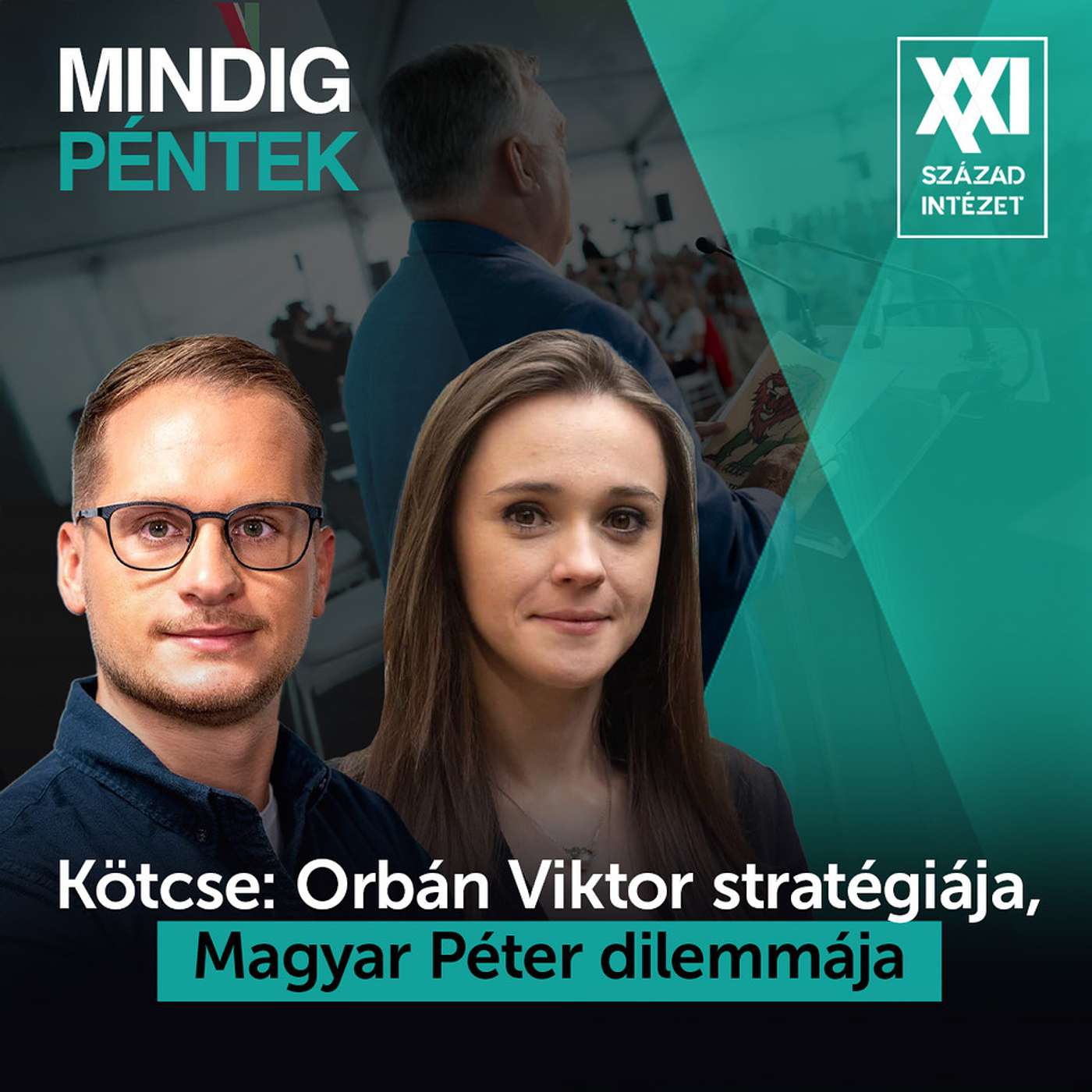 Kötcse: Orbán Viktor stratégiája, Magyar Péter dilemmája | Mindig péntek