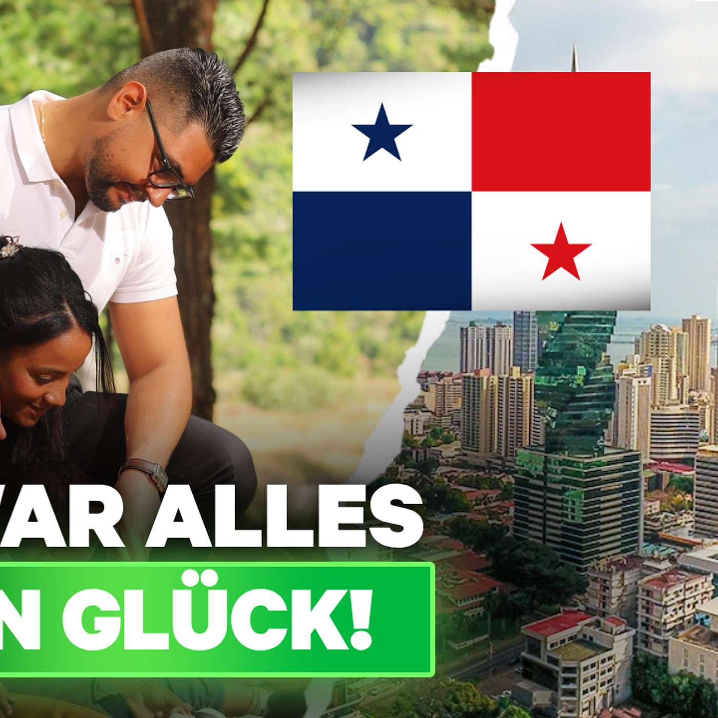 Folge 400 - KEIN Glück - Erfolg in Panama ist das Ergebnis klarer Entscheidungen!