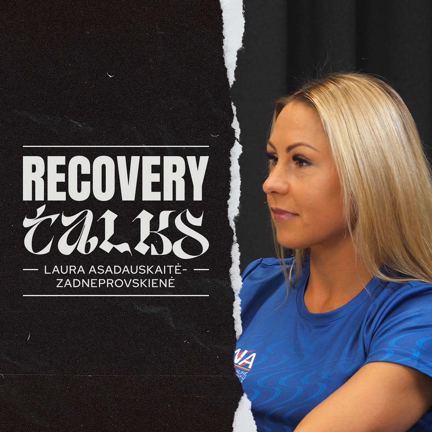 Recovery talks #26 Laura Asadauskaitė-Zadneprovskienė episode artwork