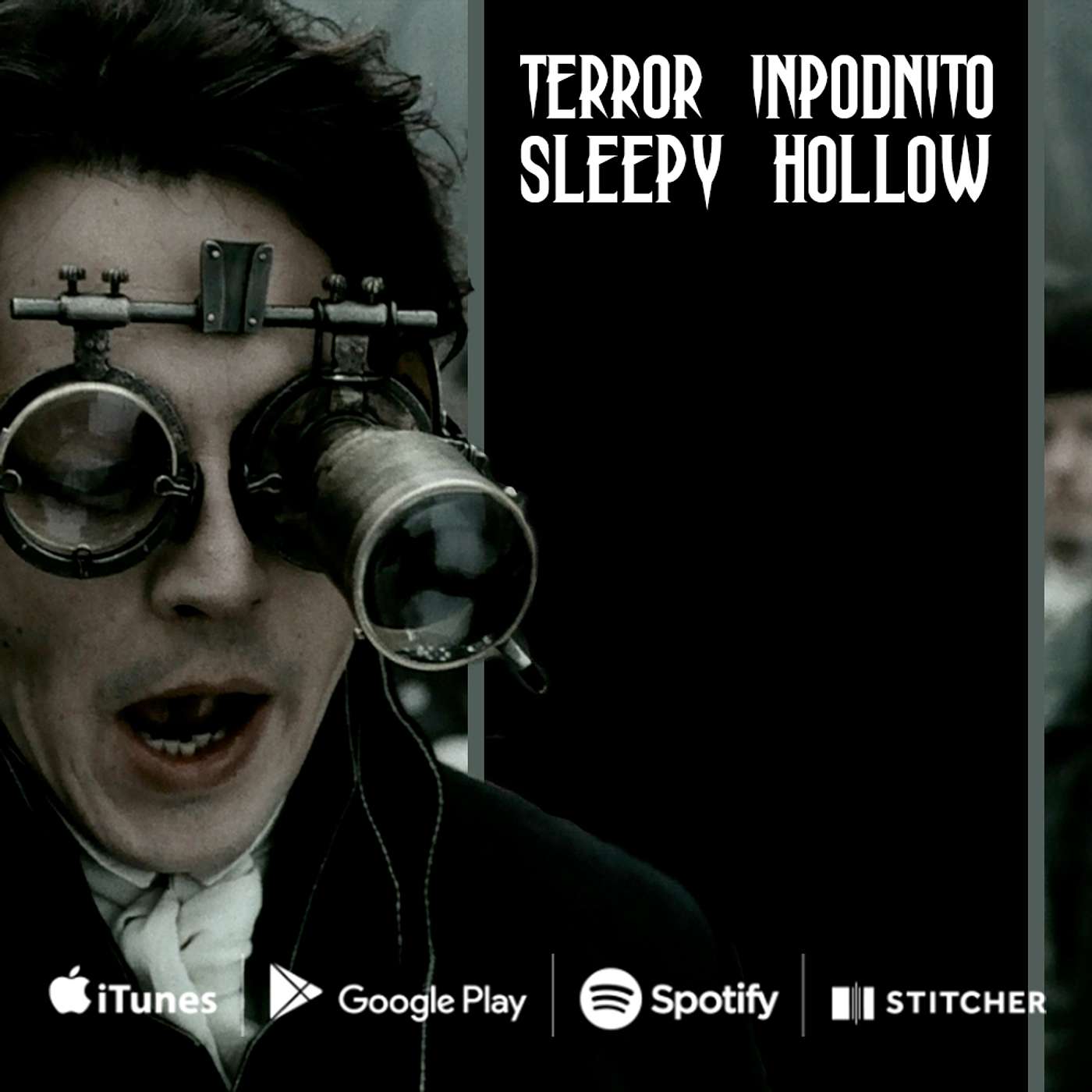 Terror InPodnito - Ep. 139 - Sleepy Hollow (This just might be the worst episode yet)
