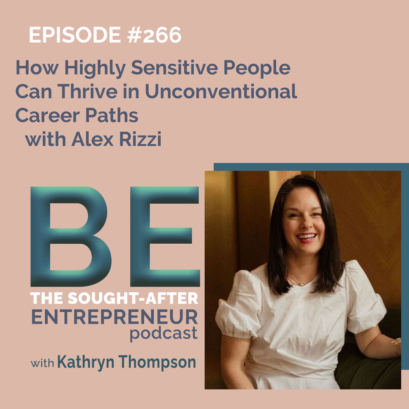 How Highly Sensitive People Can Thrive in Unconventional Career Paths with Alex Rizzi