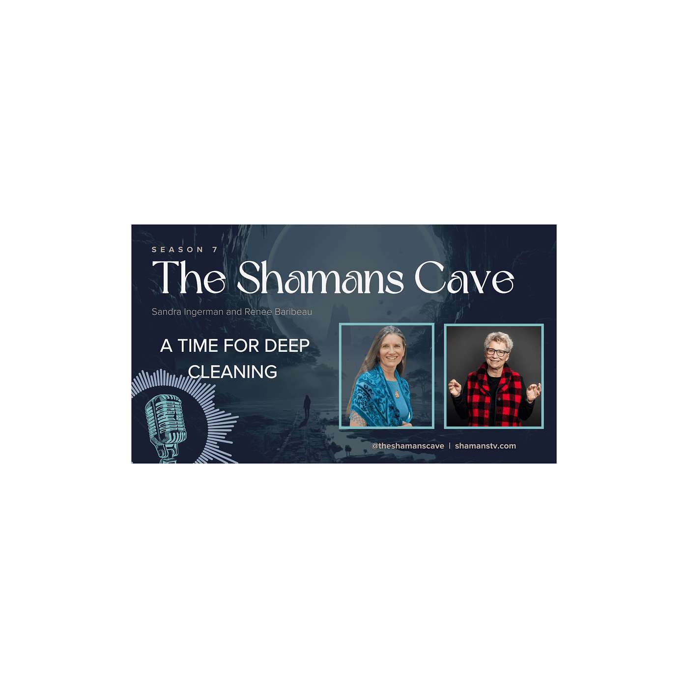 A Time for Deep Cleaning: Shamans Cave A Time for Deep Cleaning: Shamans Cave