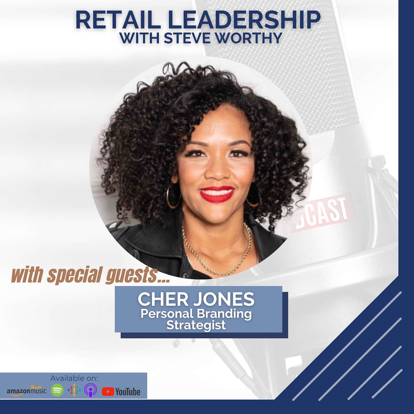 Retail Leadership with Steve Worthy