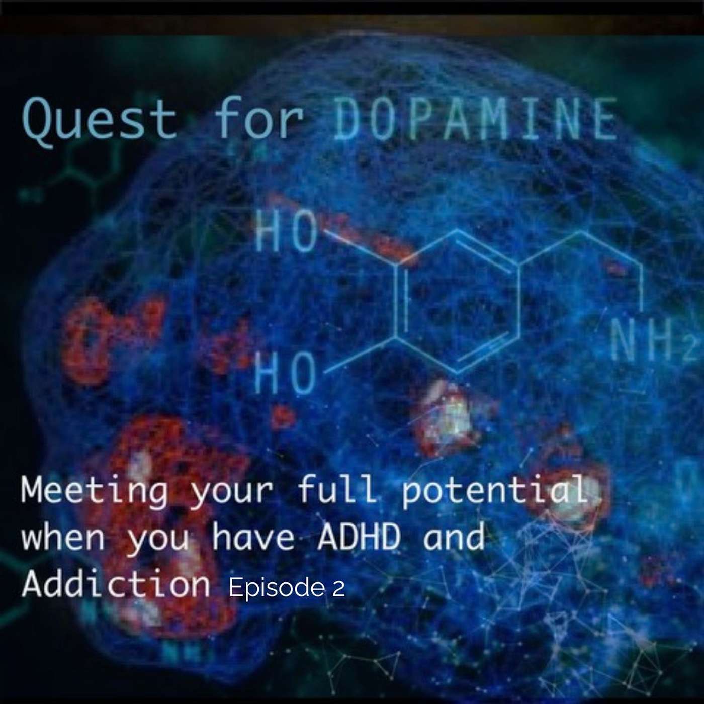 Episode 2: The neurobiological intersection of ADHD and Addiction episode artwork