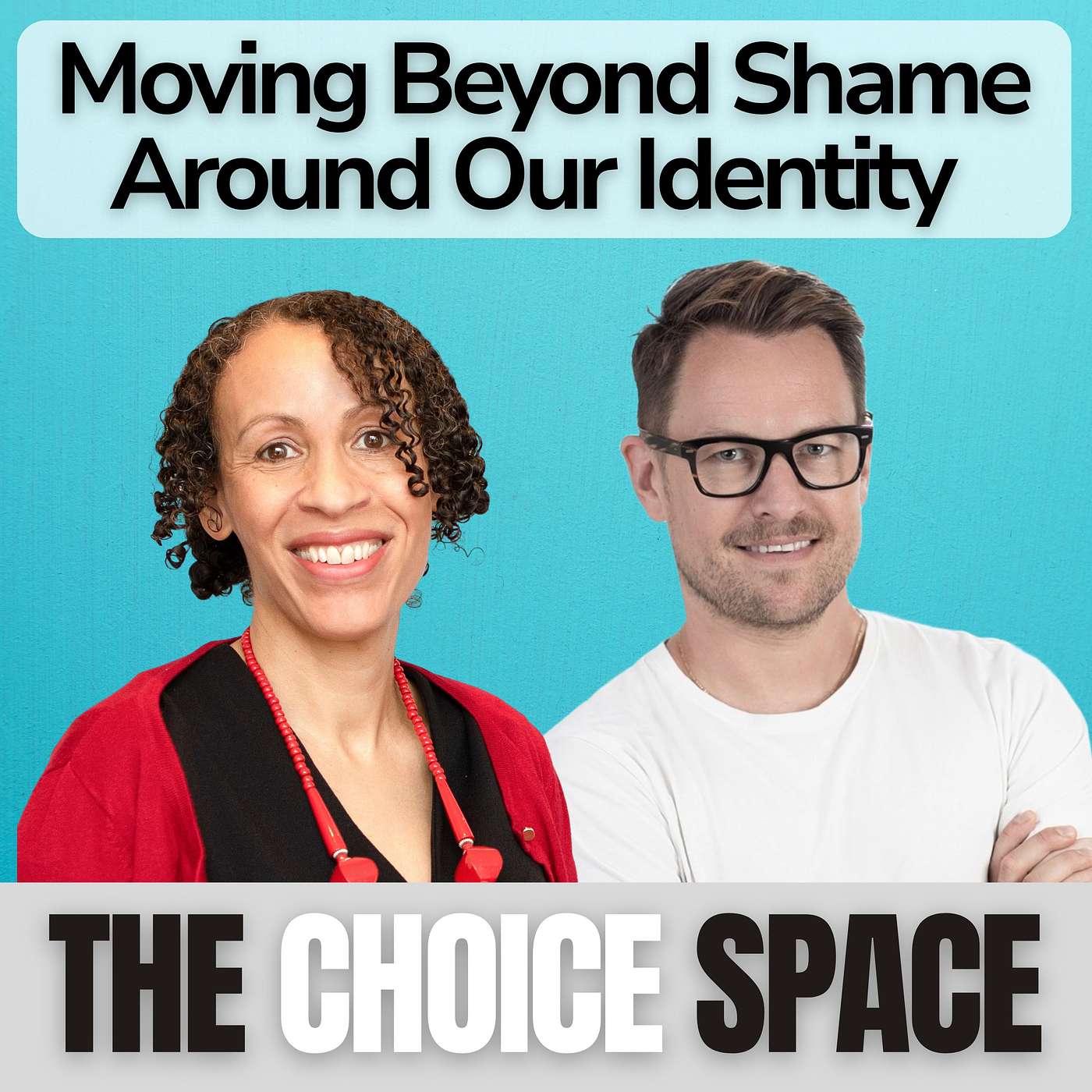 Moving Beyond Shame Around Our Identity
