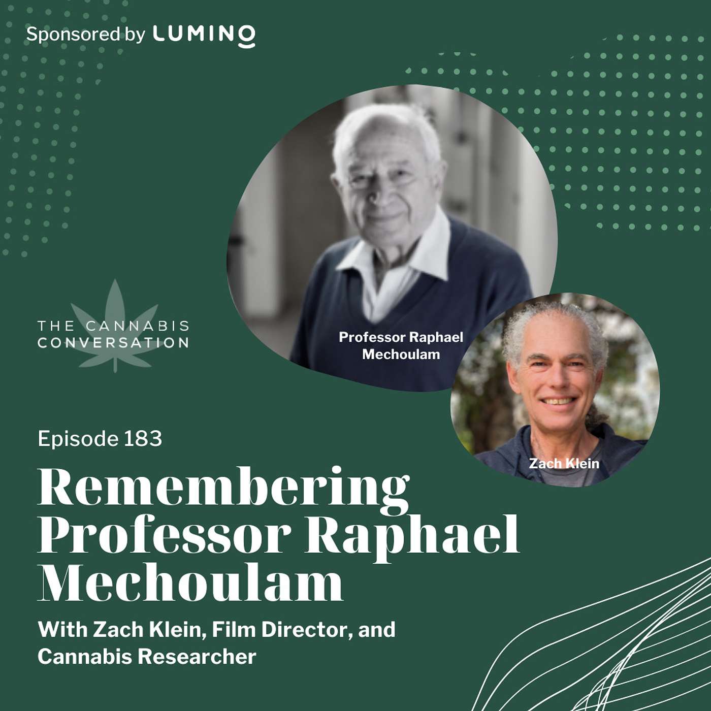 EPISODE #183: Remembering Professor Raphael Mechoulam with Zach Klein, Film Director and Cannabis Researcher