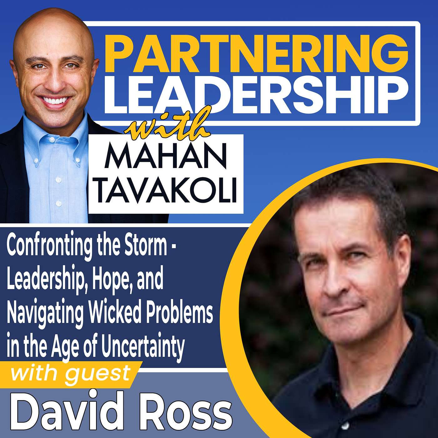 427 [BEST OF] David Ross on Confronting the Storm - Leadership, Hope, and Navigating Wicked Problems in the Age of Uncertainty