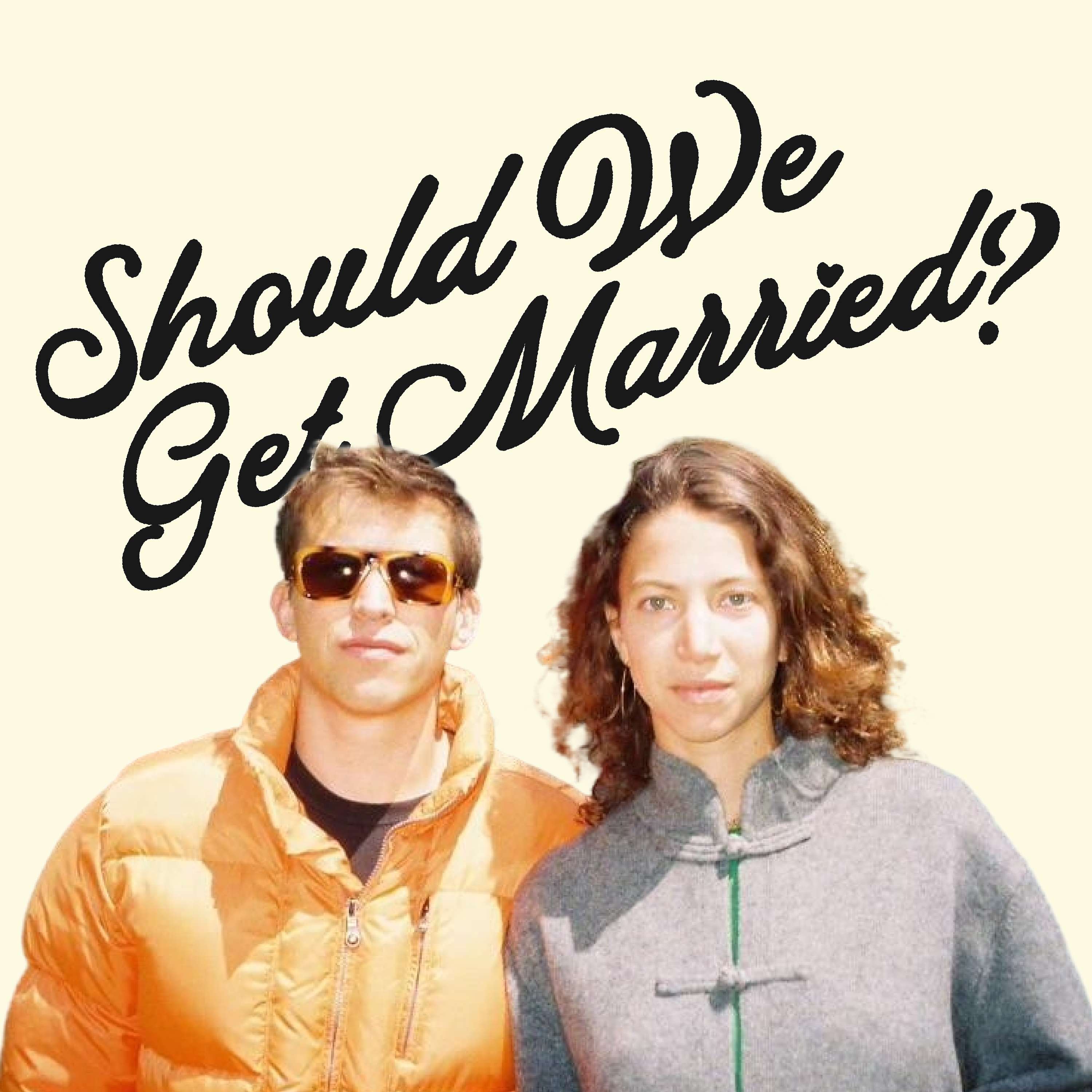 Should We Get Married? with Maxson and Emily cover art