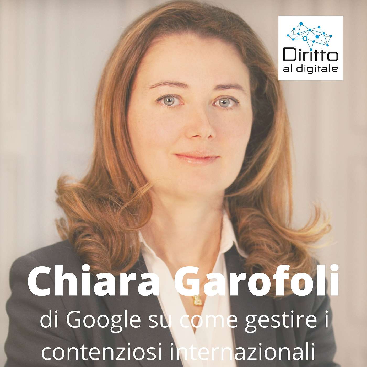 Chiara Garofoli di Google su come gestire i contenziosi internazionali nella tecnologia