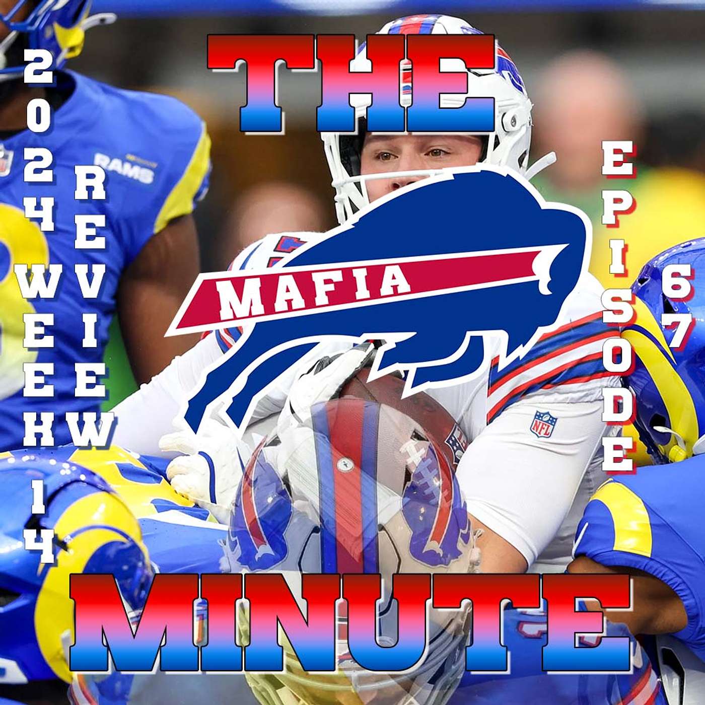 Buffalo Bills: 2024 Week 14 GAME REVIEW Bills at Los Angeles Rams: FROM The Mafia Minute #GoBills episode artwork