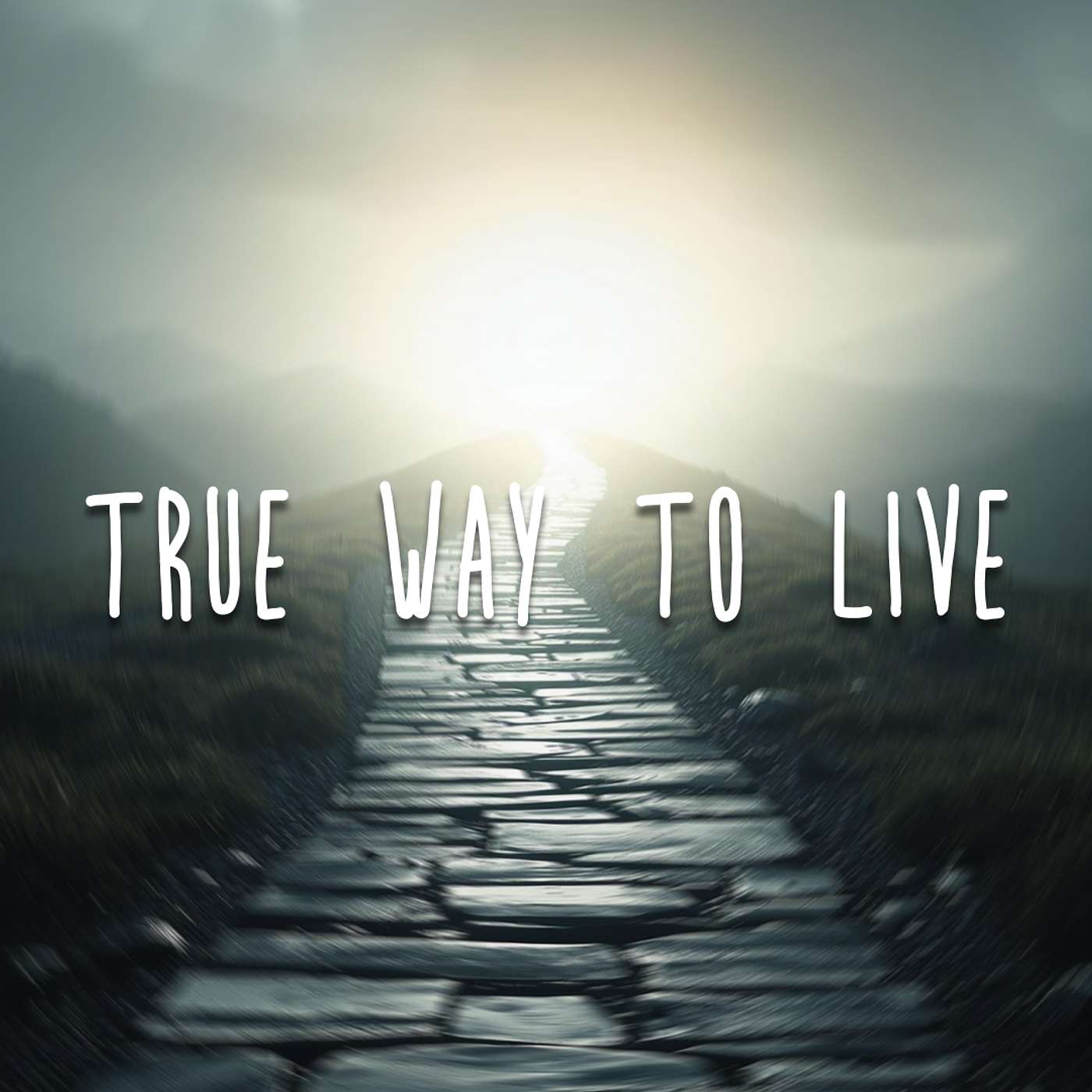 True Way to Live