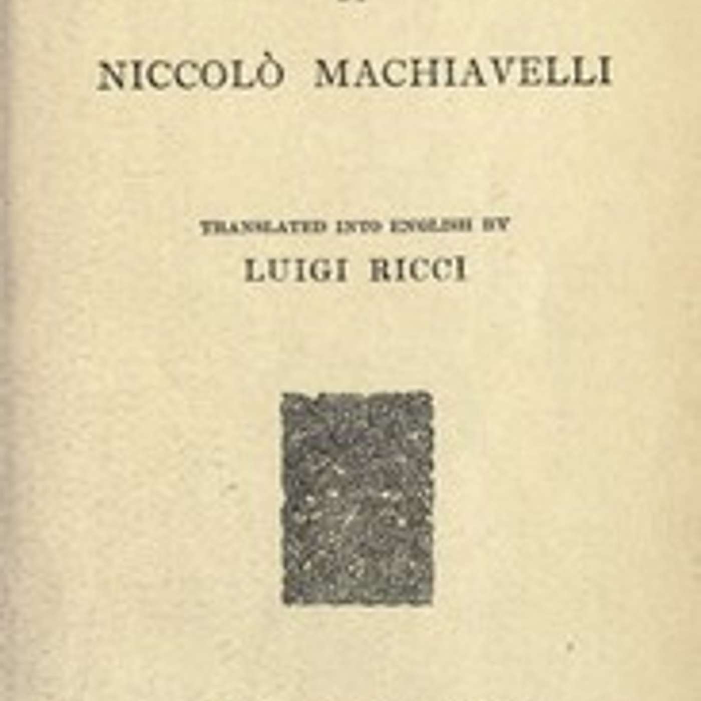 Season 3 Podcast 130, Machiavellian Pragmatism, Rule # 9, Be a Great Feigner and Dissembler episode artwork