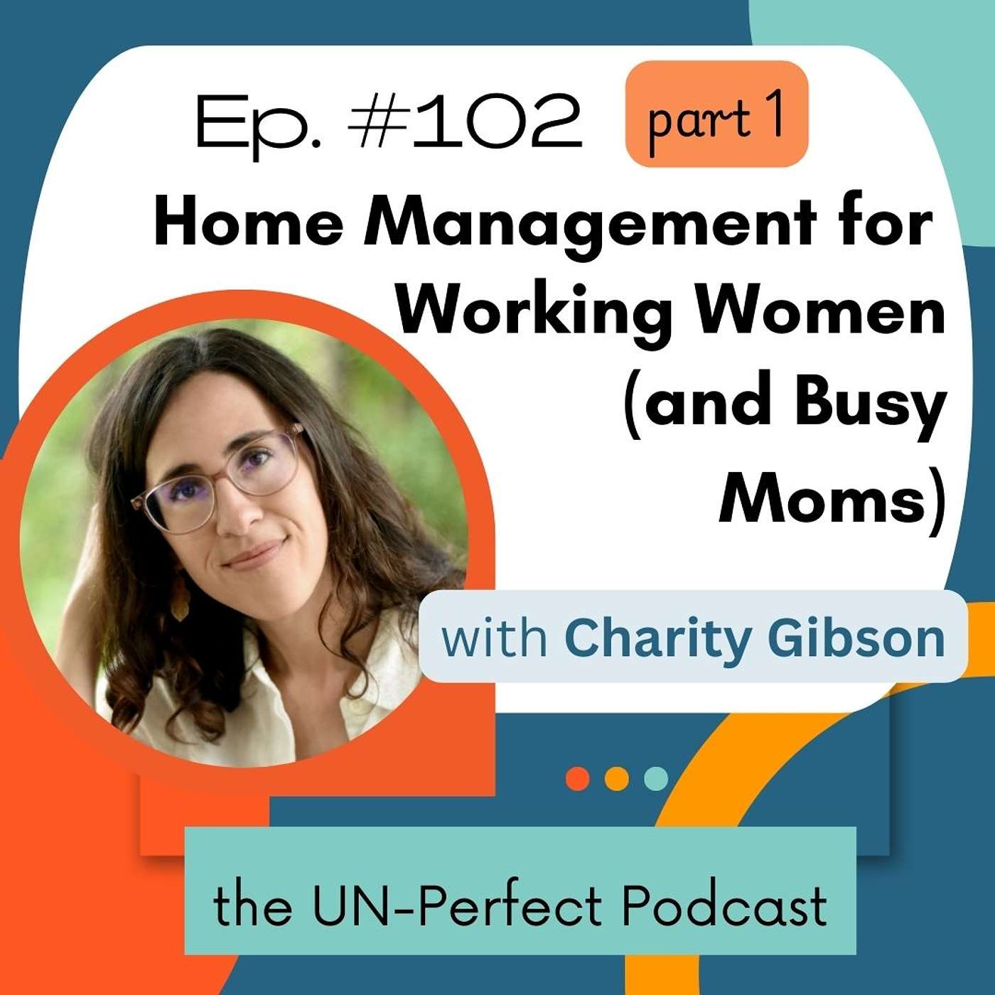 Home Management for Working Women (and Busy Moms): Redefining the word “Homemaker,” and Strategies to Rest in Your Role
