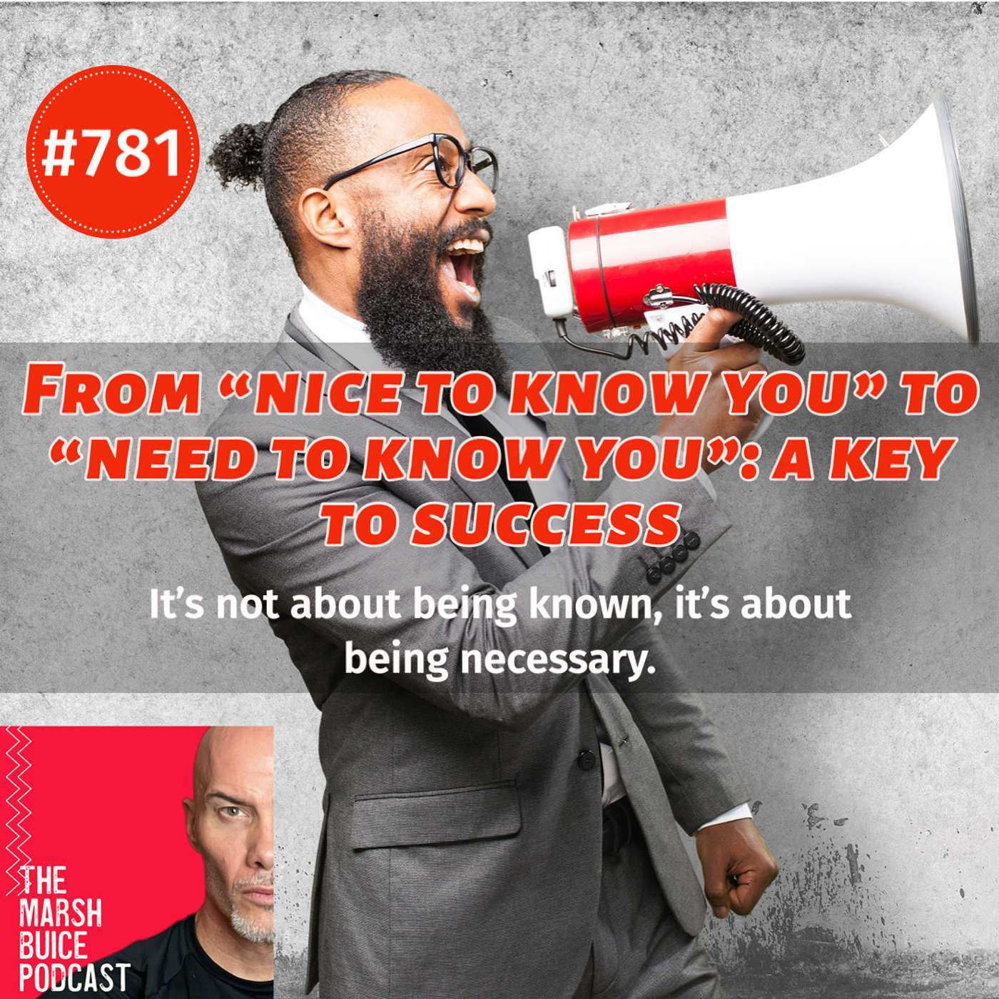 781.From "Nice to Know You" to "Need to Know You": A Key to Success