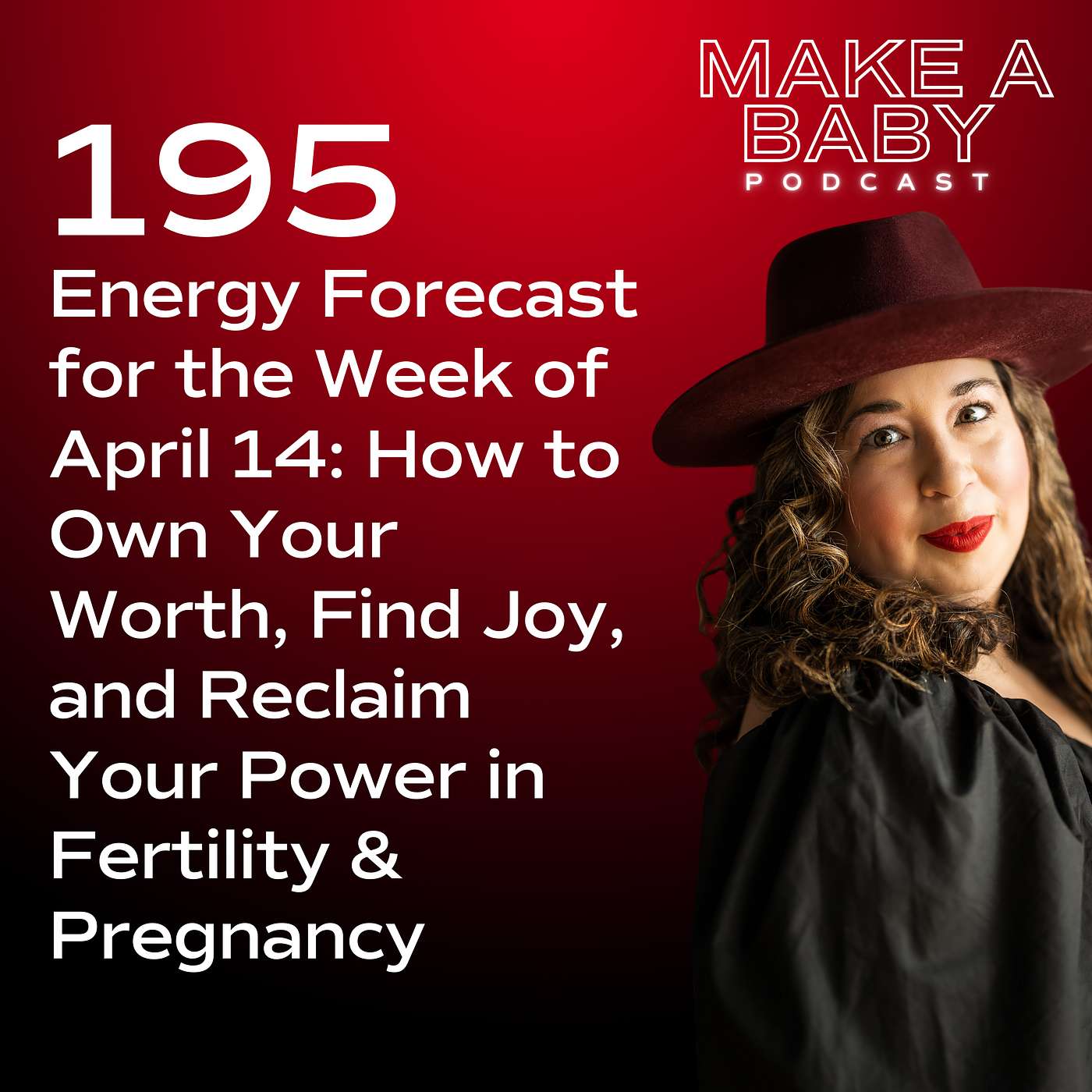 Energy Forecast for the Week of April 14: How to Own Your Worth, Find Joy, and Reclaim Your Power in Fertility & Pregnancy