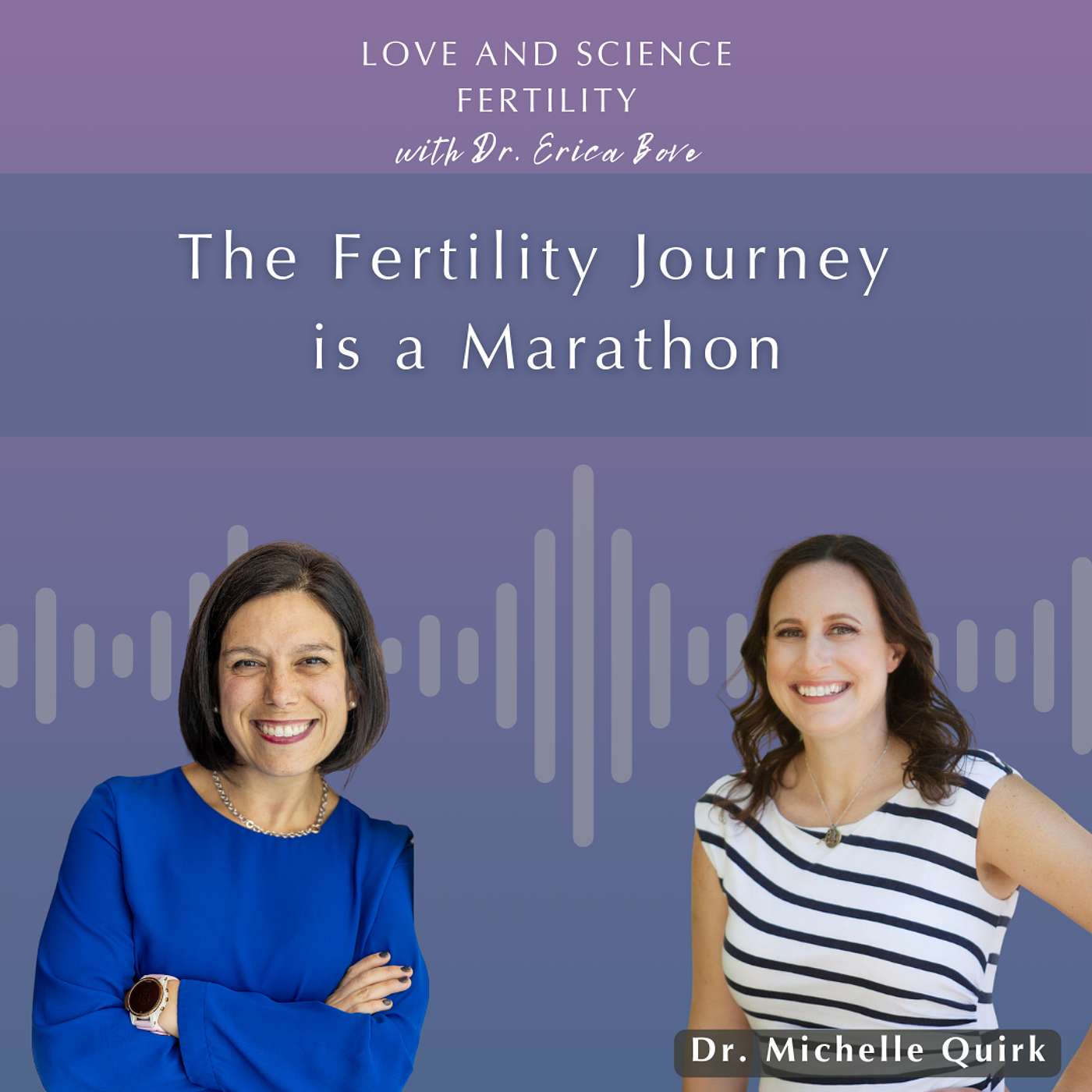 The Fertility Journey is a Marathon: Wisdom from Dr. Michelle Quirk episode artwork
