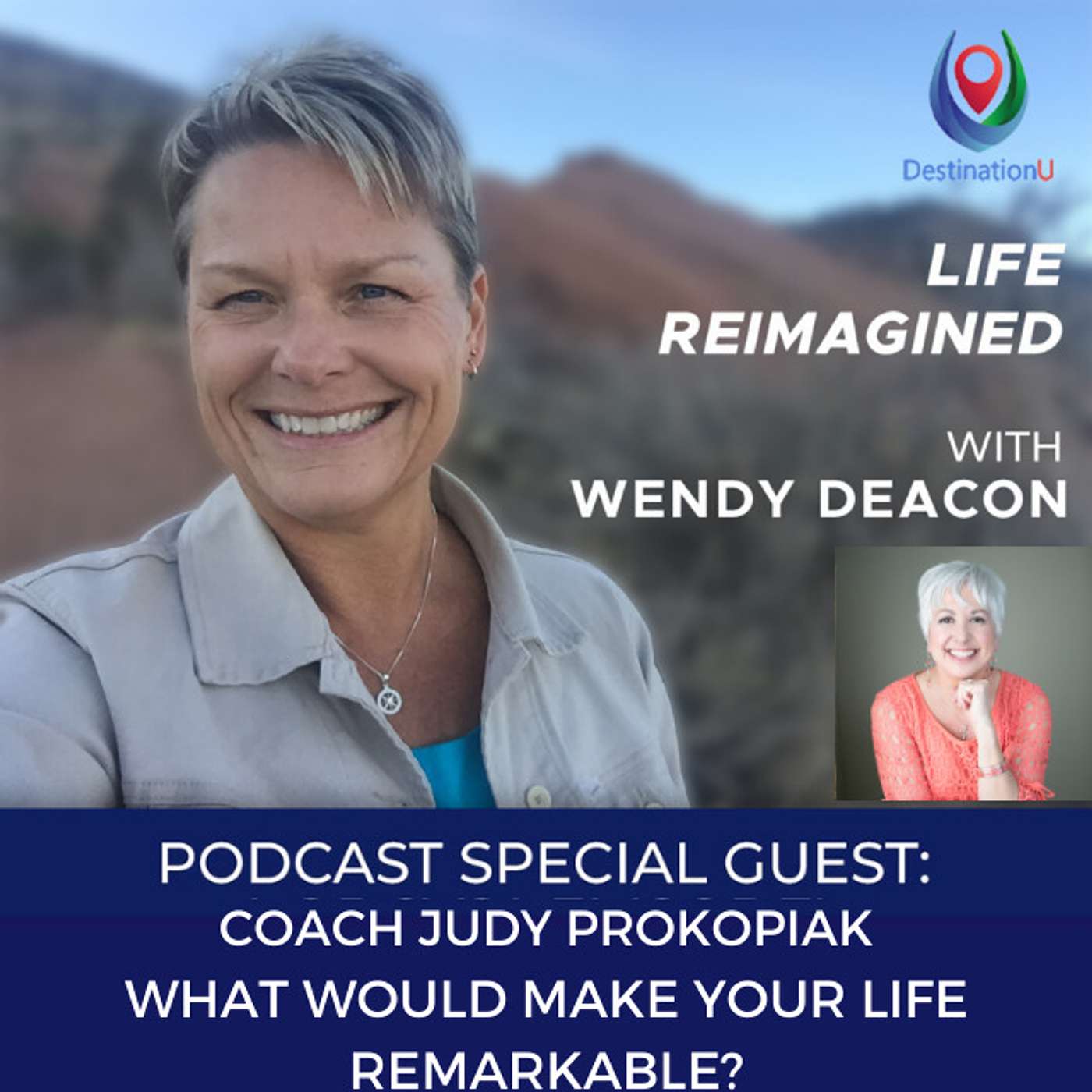 What Would Make Your Life Remarkable with Coach Judy!