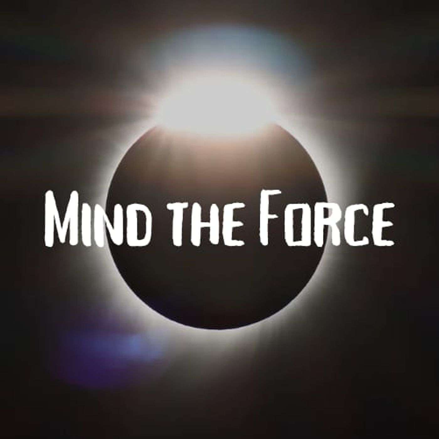 Mind the Force