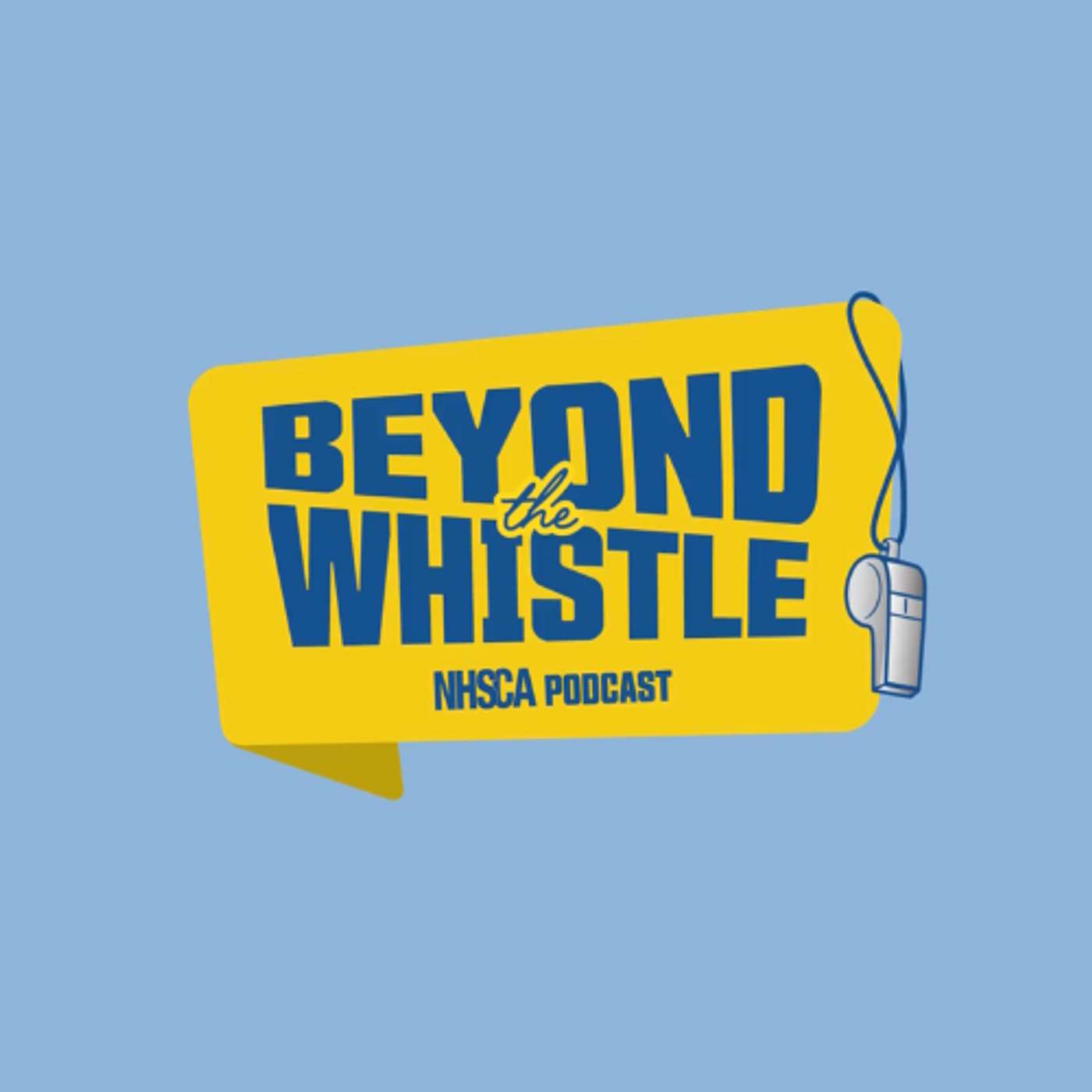 Beyond the Whistle: NHSCA Podcast podcast artwork