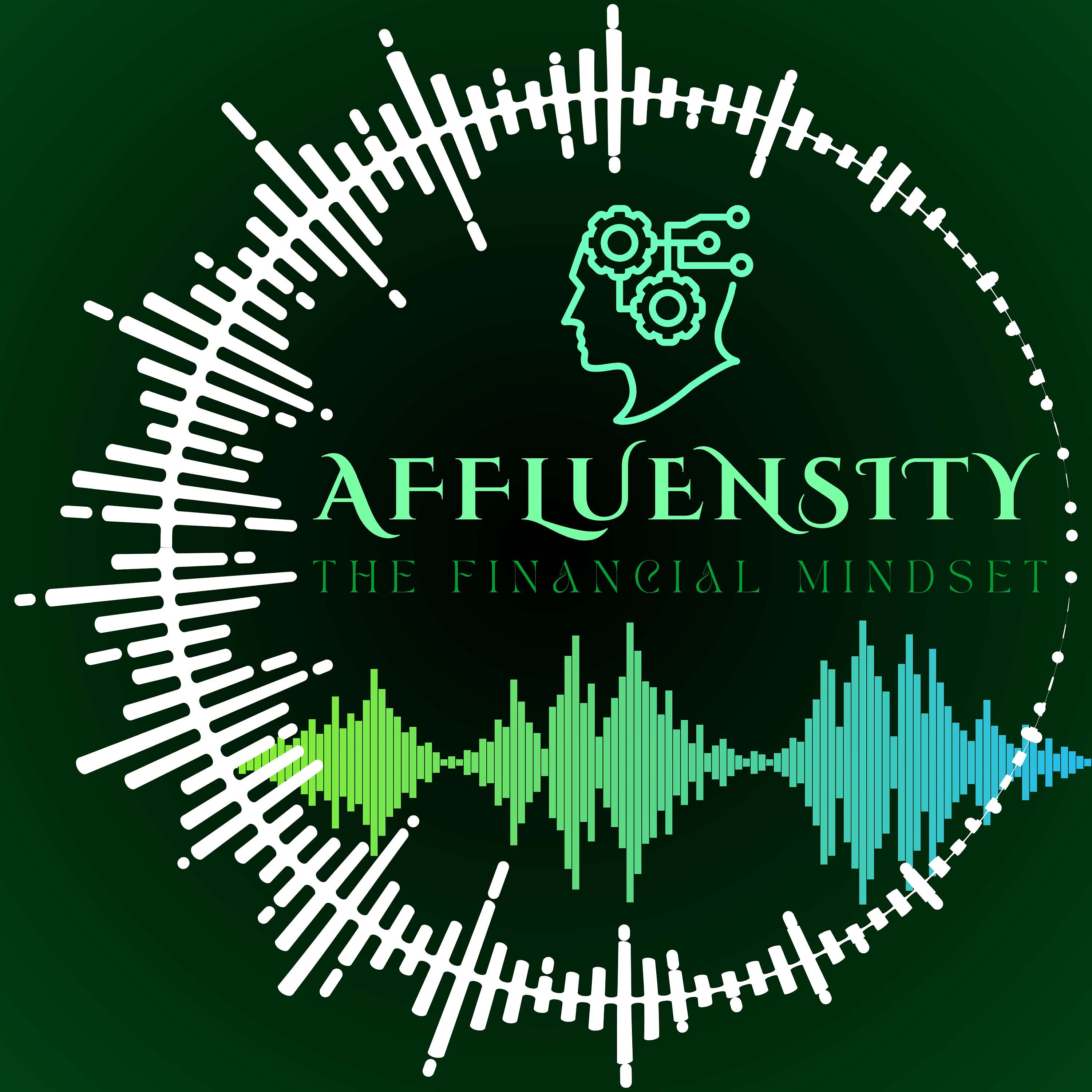 AFFLUENSITY | The Financial Mindset