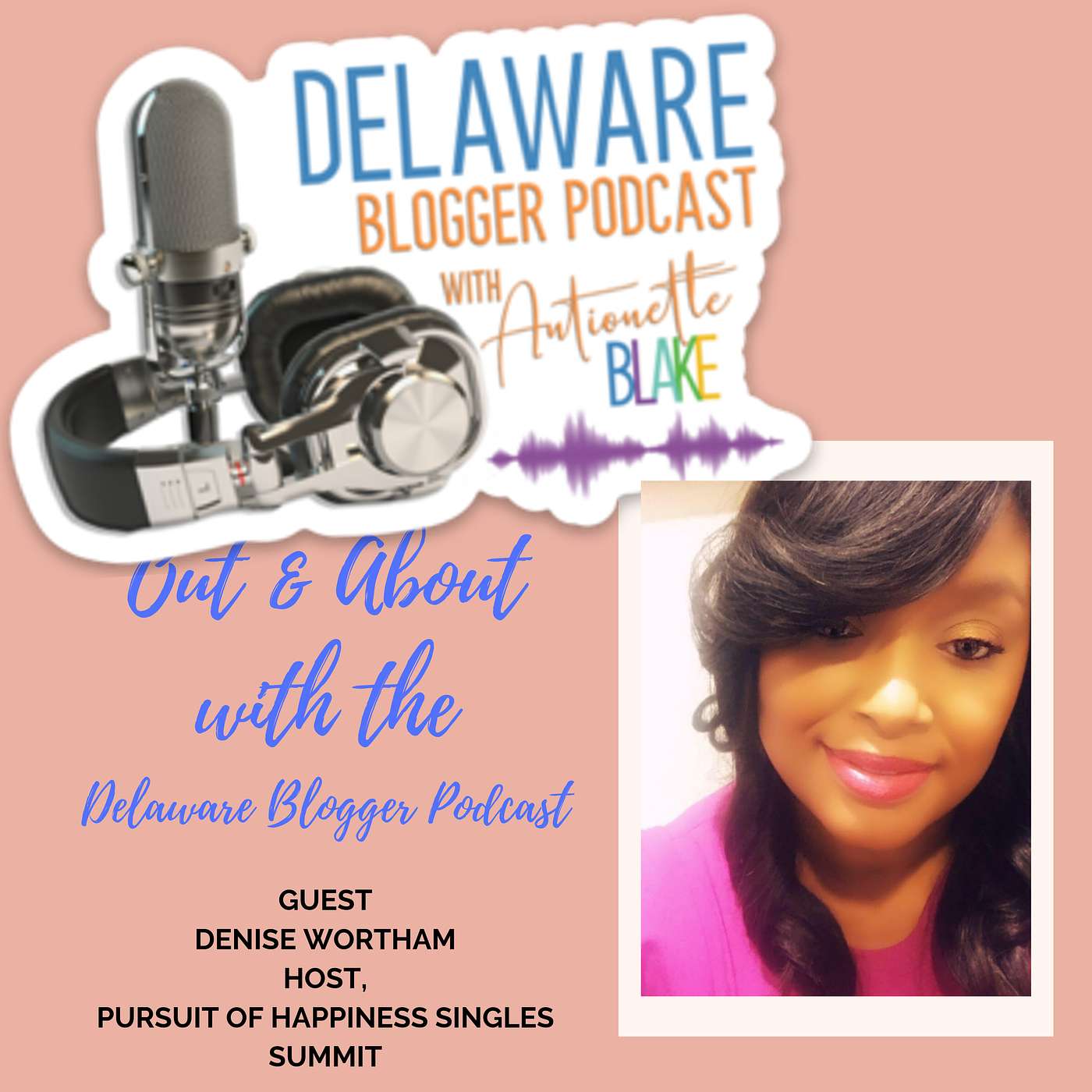 Interview with Denise Wortham, Founder of The Pursuit of Happiness Singles Summit #169 episode artwork