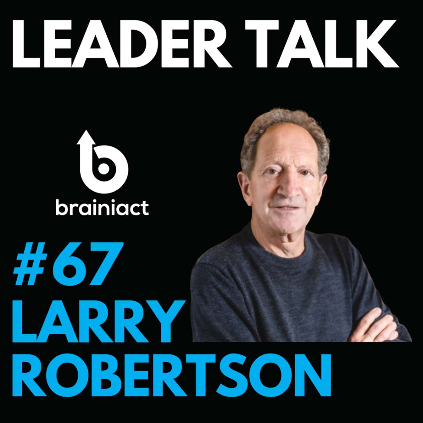 Leader Talk - By Brainiact