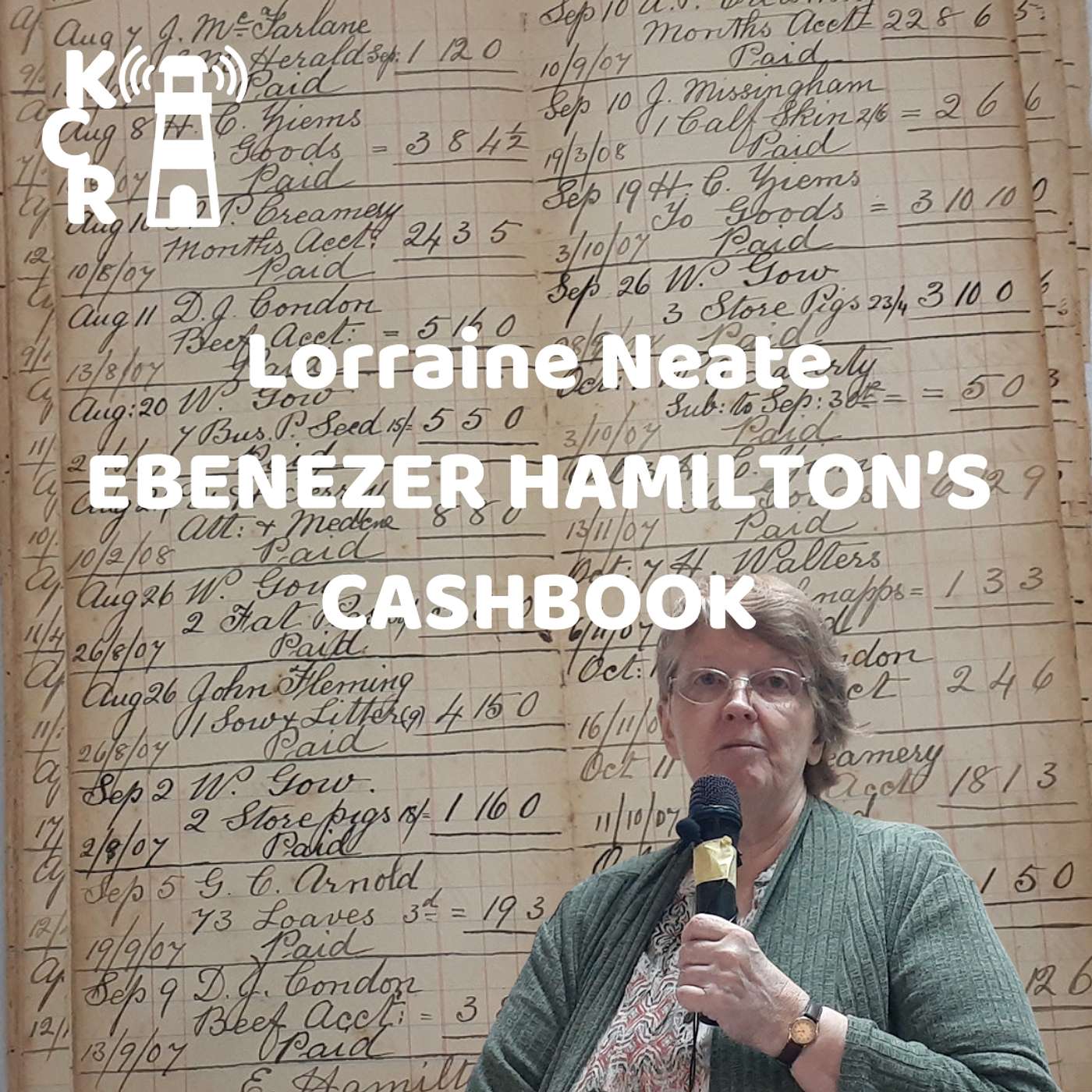 Lorraine Neate - Ebenezer Hamilton's Cashbook episode artwork