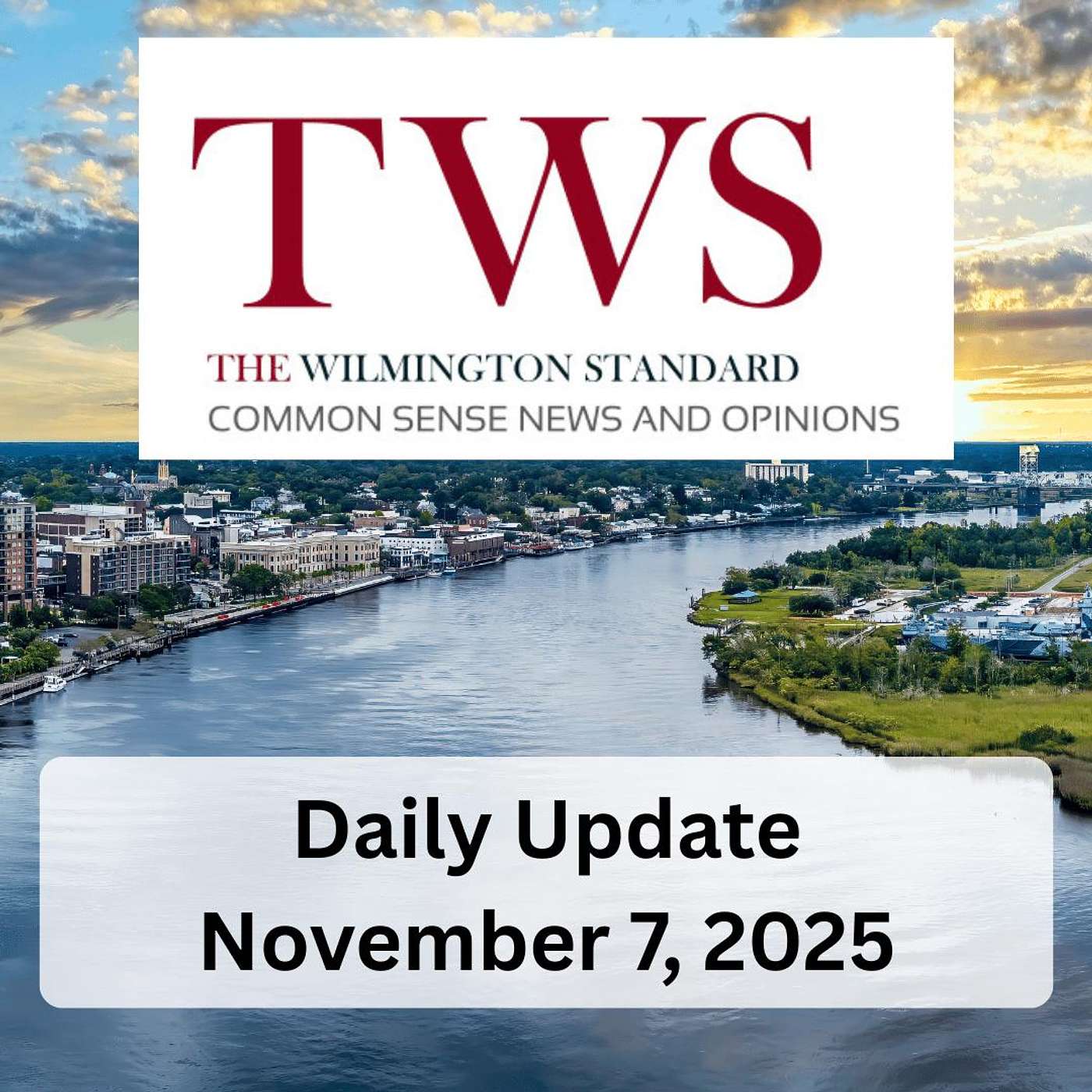 The Wilmington Standard Daily Update for November 7, 2025 episode artwork