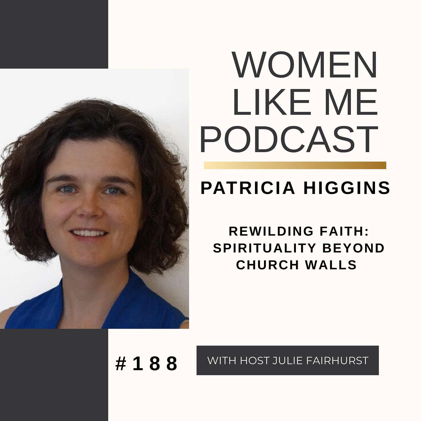 Rewilding Faith: Spirituality Beyond Church Walls | Patricia Higgins episode artwork